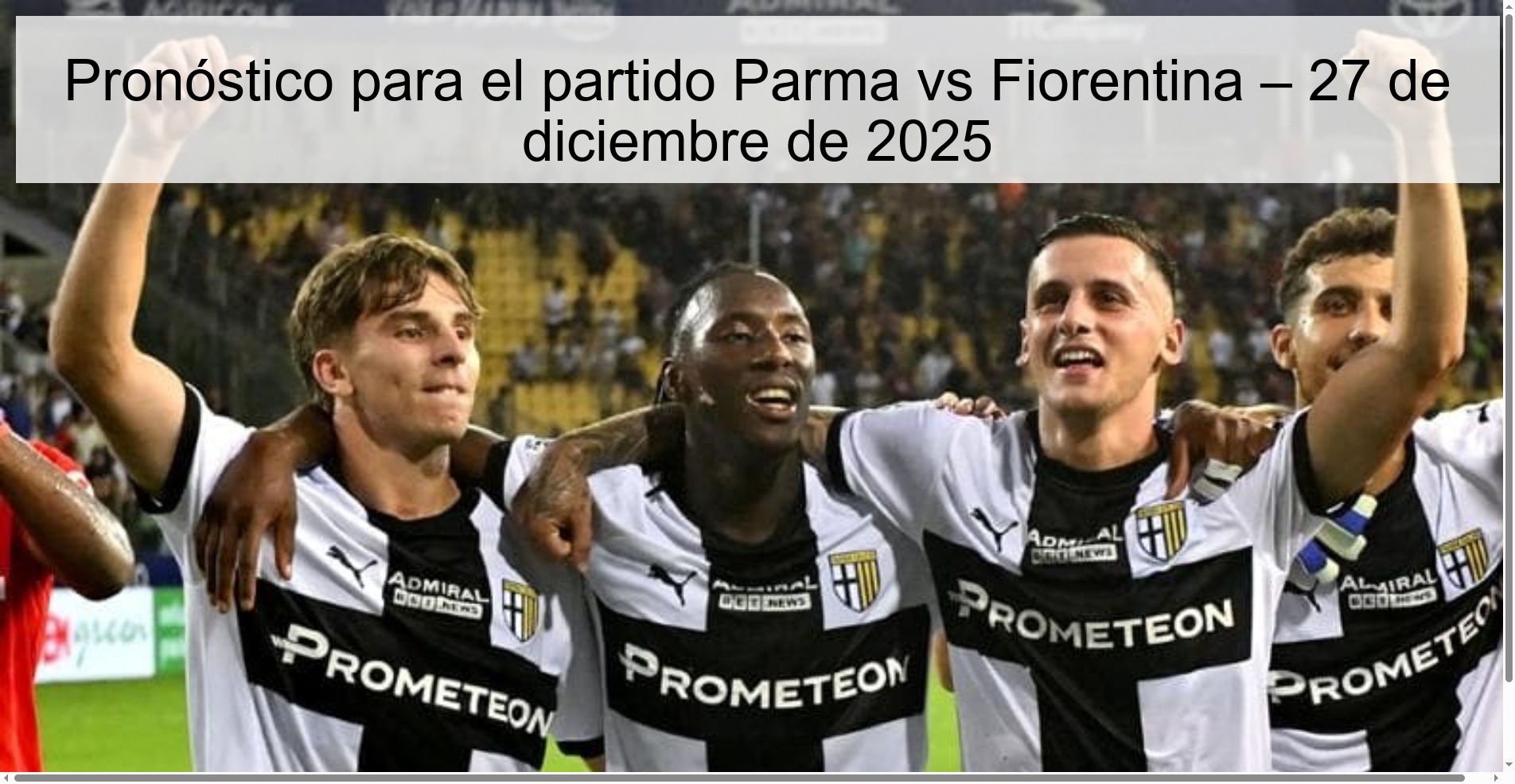 Pronóstico para el partido Parma vs Fiorentina – 27 de diciembre de 2025