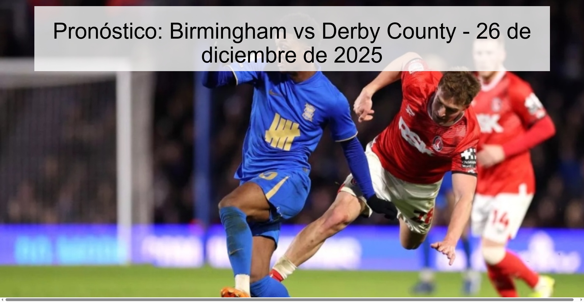 Pronóstico: Birmingham vs Derby County – 26 de diciembre de 2025