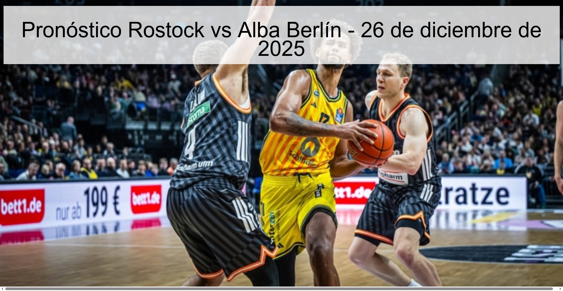 Pronóstico Rostock vs Alba Berlín – 26 de diciembre de 2025