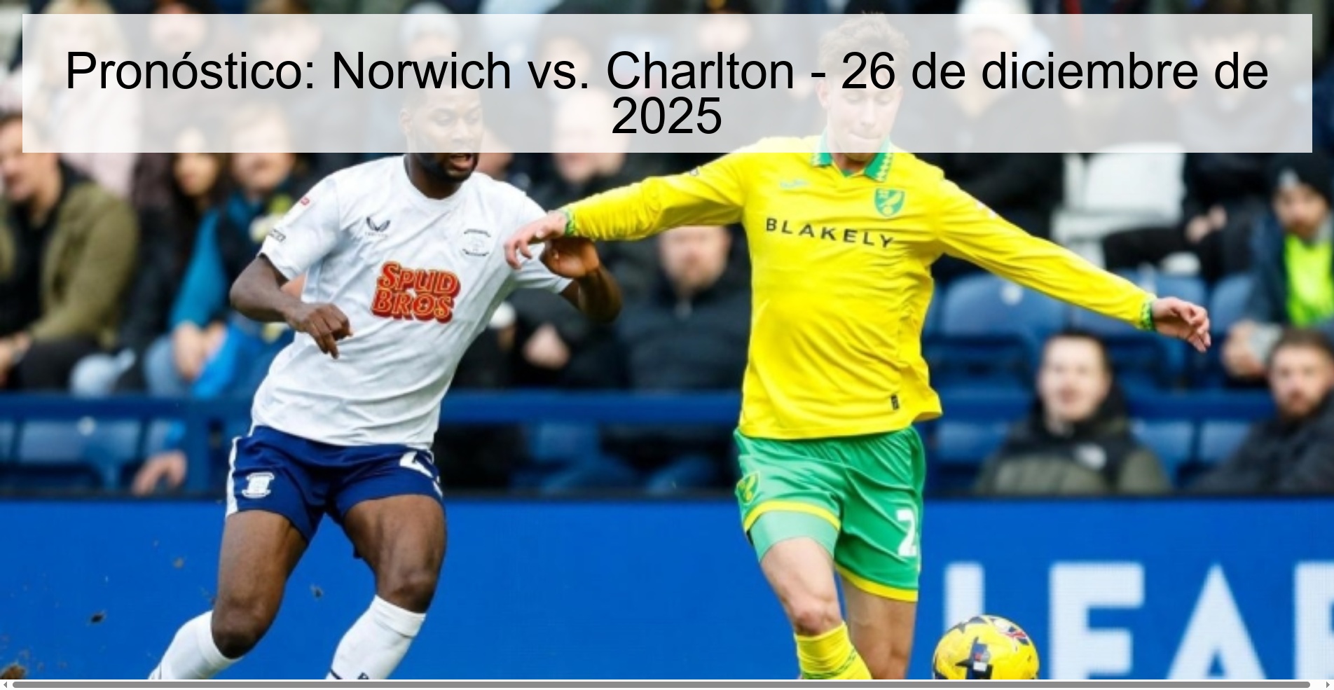 Pronóstico: Norwich vs. Charlton – 26 de diciembre de 2025