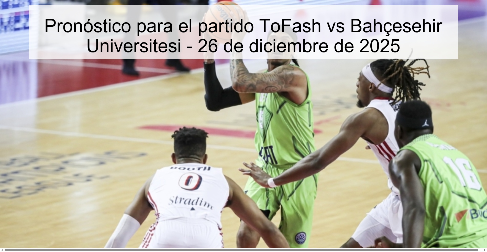 Pronóstico para el partido ToFash vs Bahçesehir Universitesi – 26 de diciembre de 2025