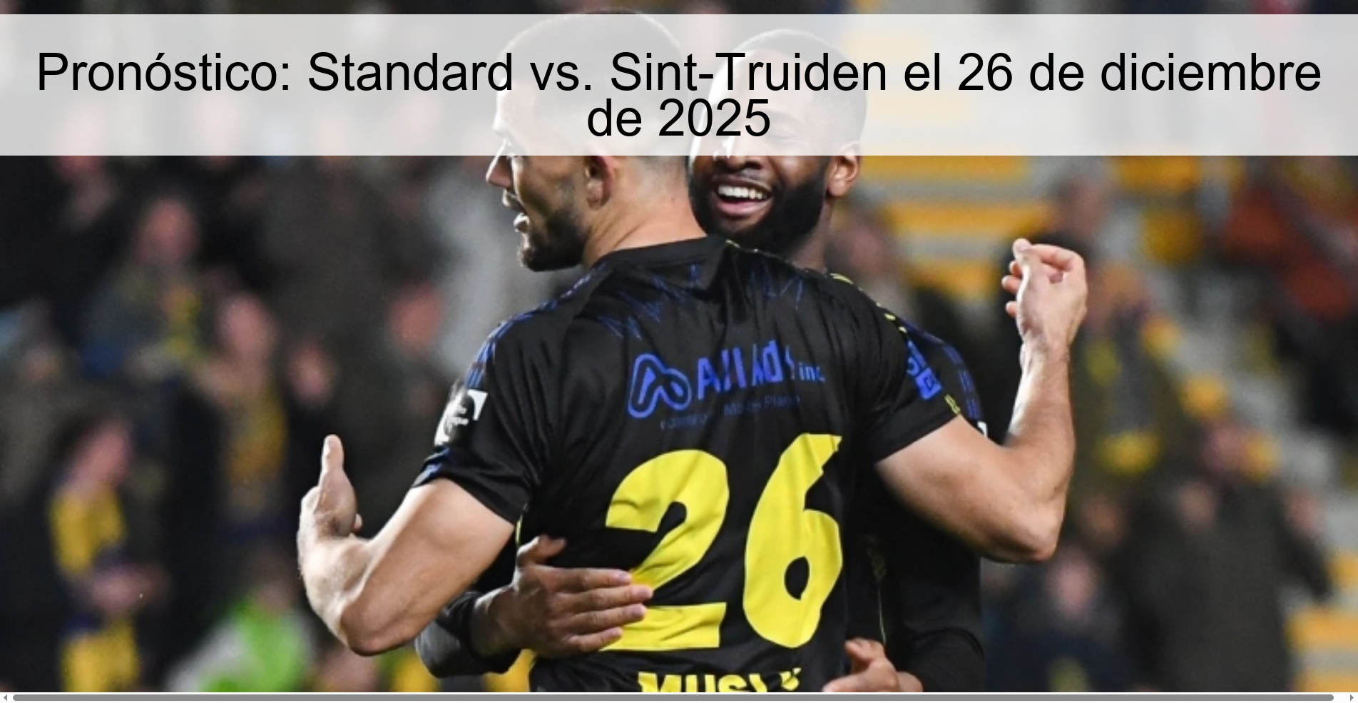 Pronóstico: Standard vs. Sint-Truiden el 26 de diciembre de 2025