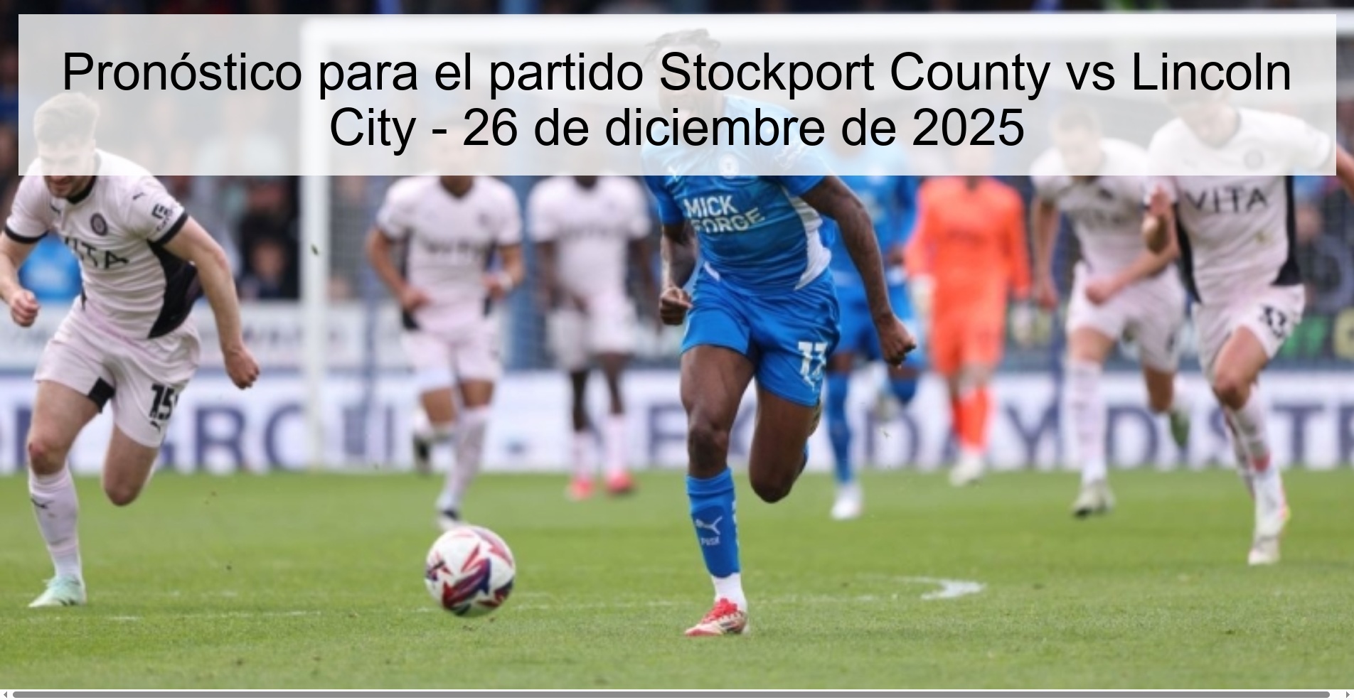 Pronóstico para el partido Stockport County vs Lincoln City – 26 de diciembre de 2025