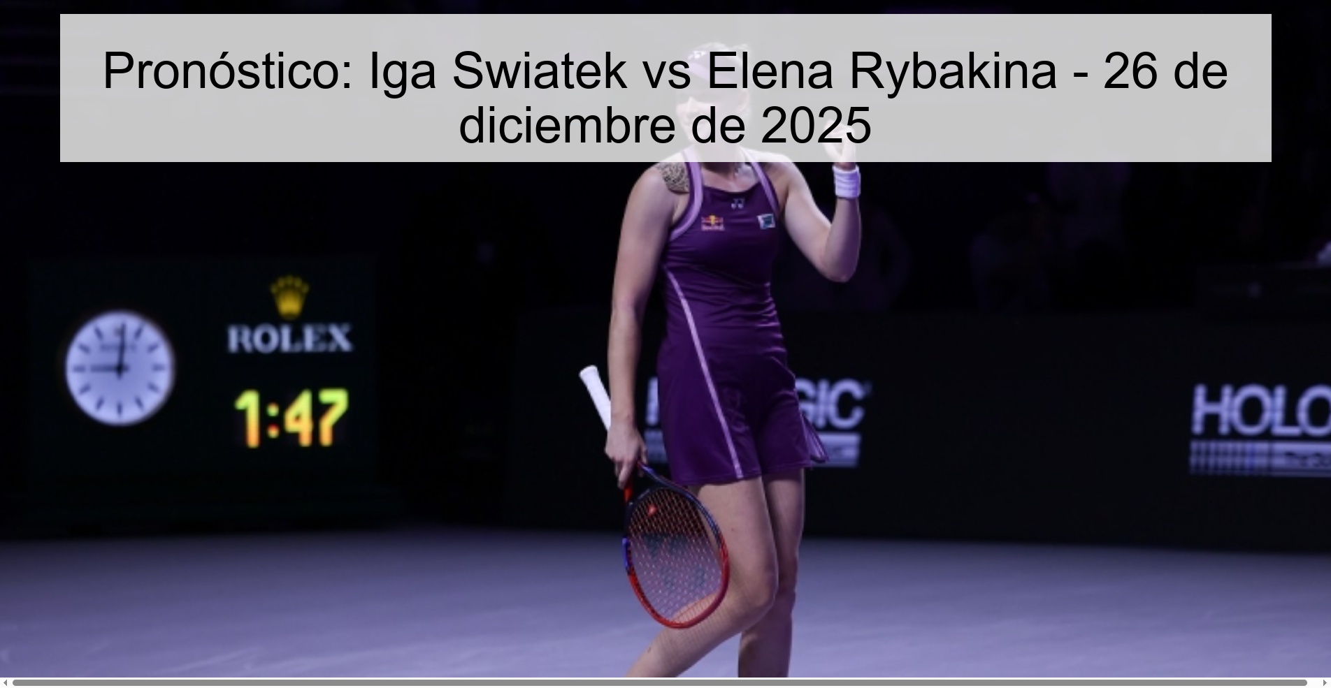 Pronóstico: Iga Swiatek vs Elena Rybakina – 26 de diciembre de 2025
