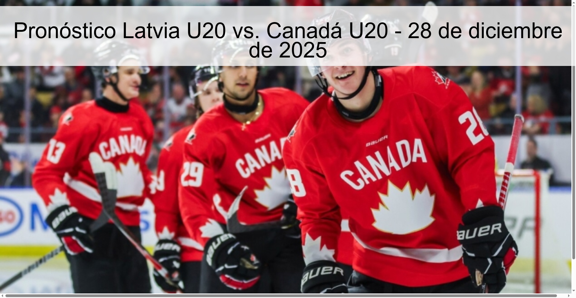 Pronóstico Latvia U20 vs. Canadá U20 – 28 de diciembre de 2025