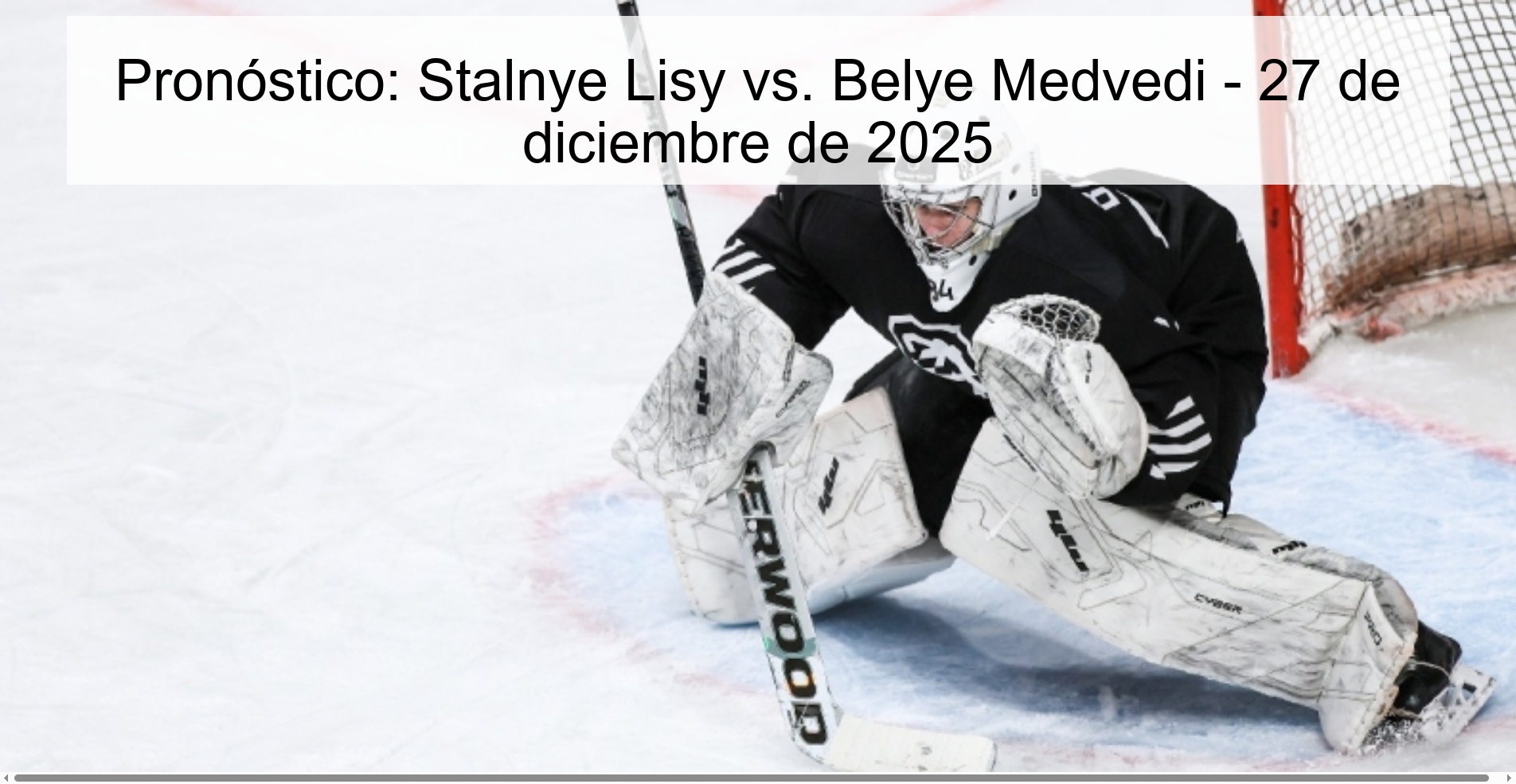 Pronóstico: Stalnye Lisy vs. Belye Medvedi – 27 de diciembre de 2025