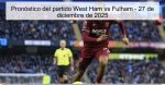 Pronóstico del partido West Ham vs Fulha