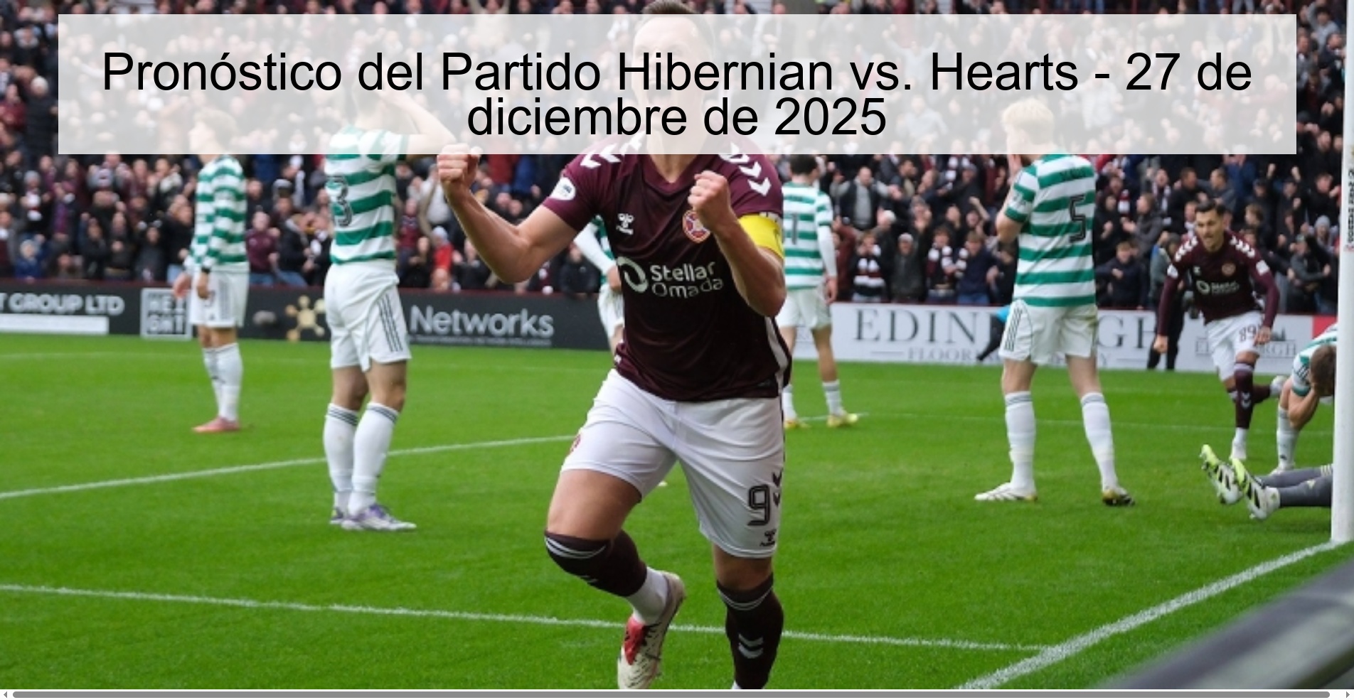 Pronóstico del Partido Hibernian vs. Hearts – 27 de diciembre de 2025