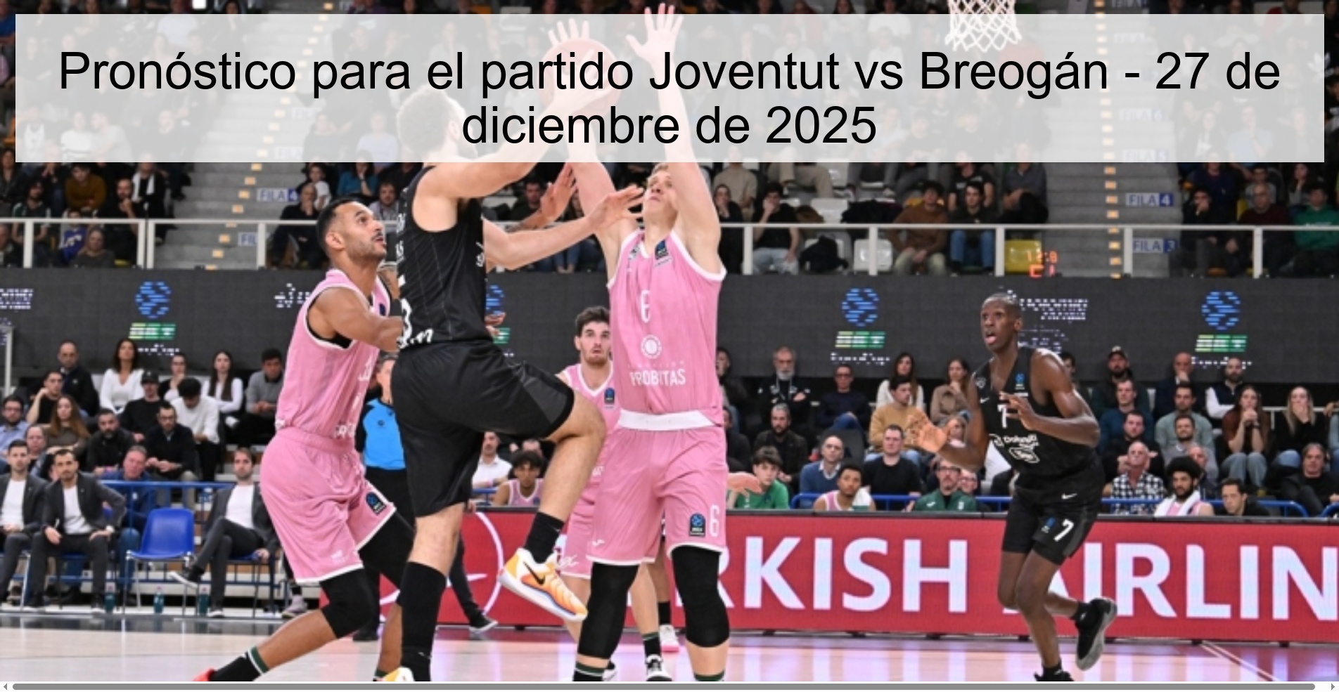 Pronóstico para el partido Joventut vs Breogán – 27 de diciembre de 2025