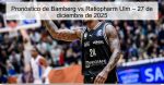 Pronóstico de Bamberg vs Ratiopharm Ulm 