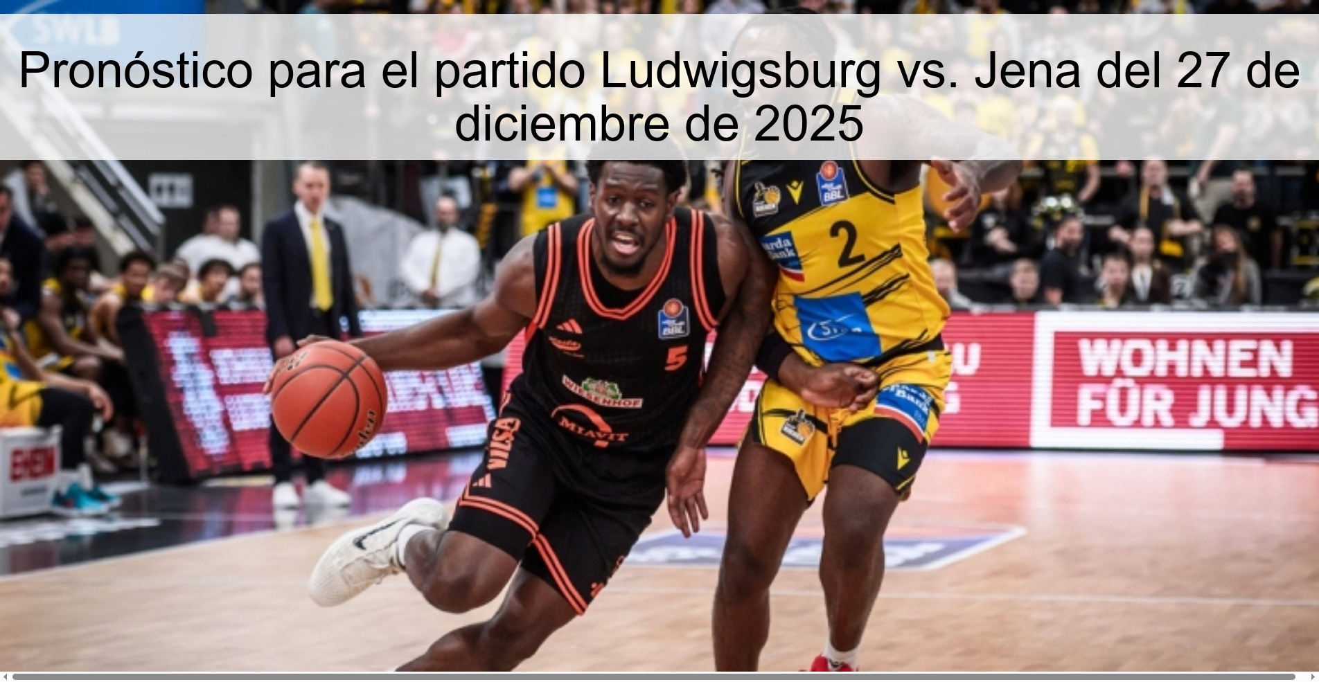 Pronóstico para el partido Ludwigsburg vs. Jena del 27 de diciembre de 2025
