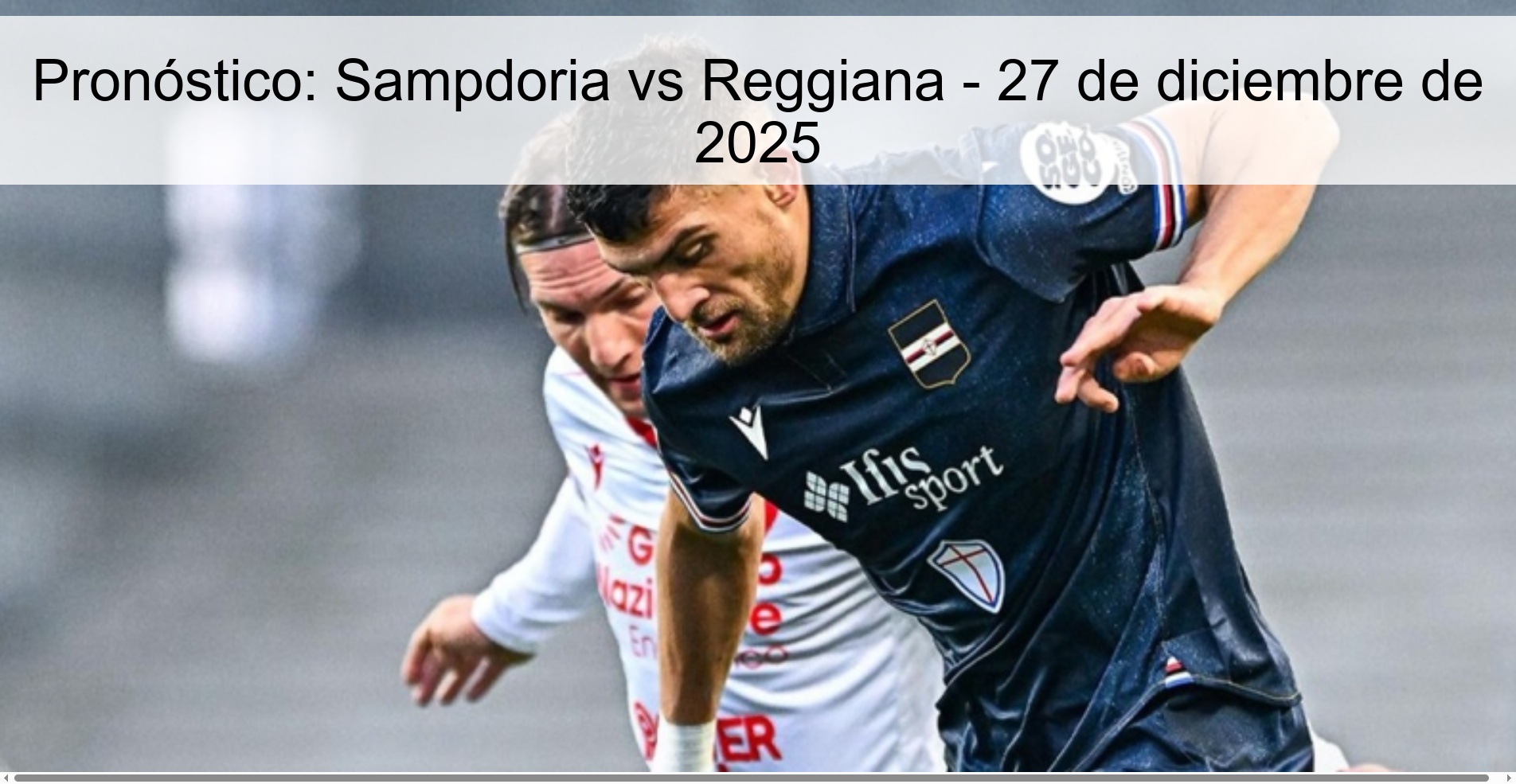 Pronóstico: Sampdoria vs Reggiana - 27 de diciembre de 2025
