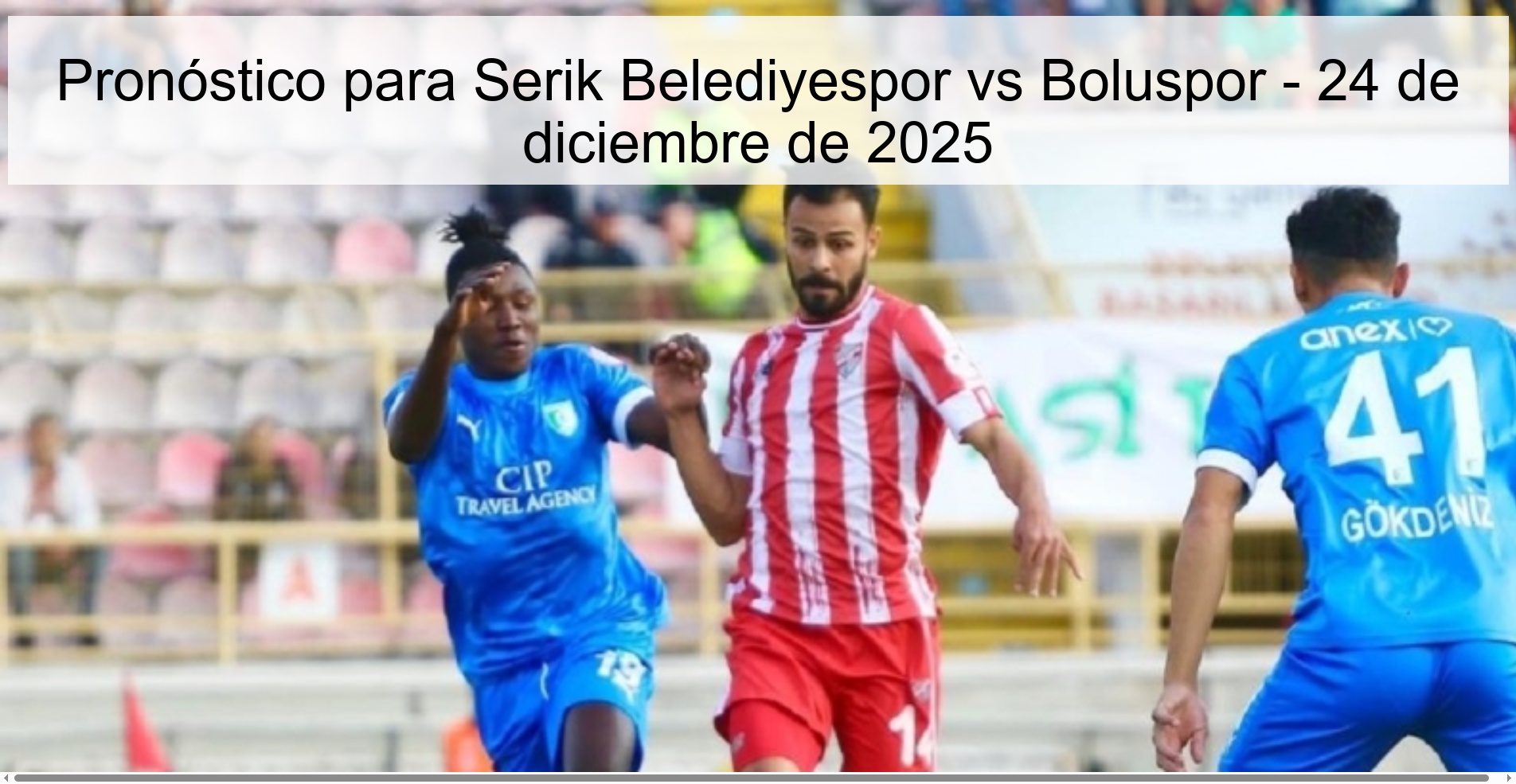 Pronóstico para Serik Belediyespor vs Boluspor – 24 de diciembre de 2025