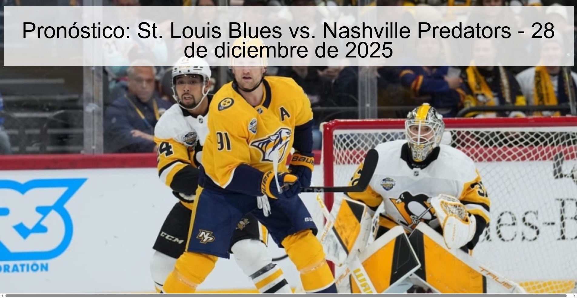 Pronóstico: St. Louis Blues vs. Nashville Predators – 28 de diciembre de 2025