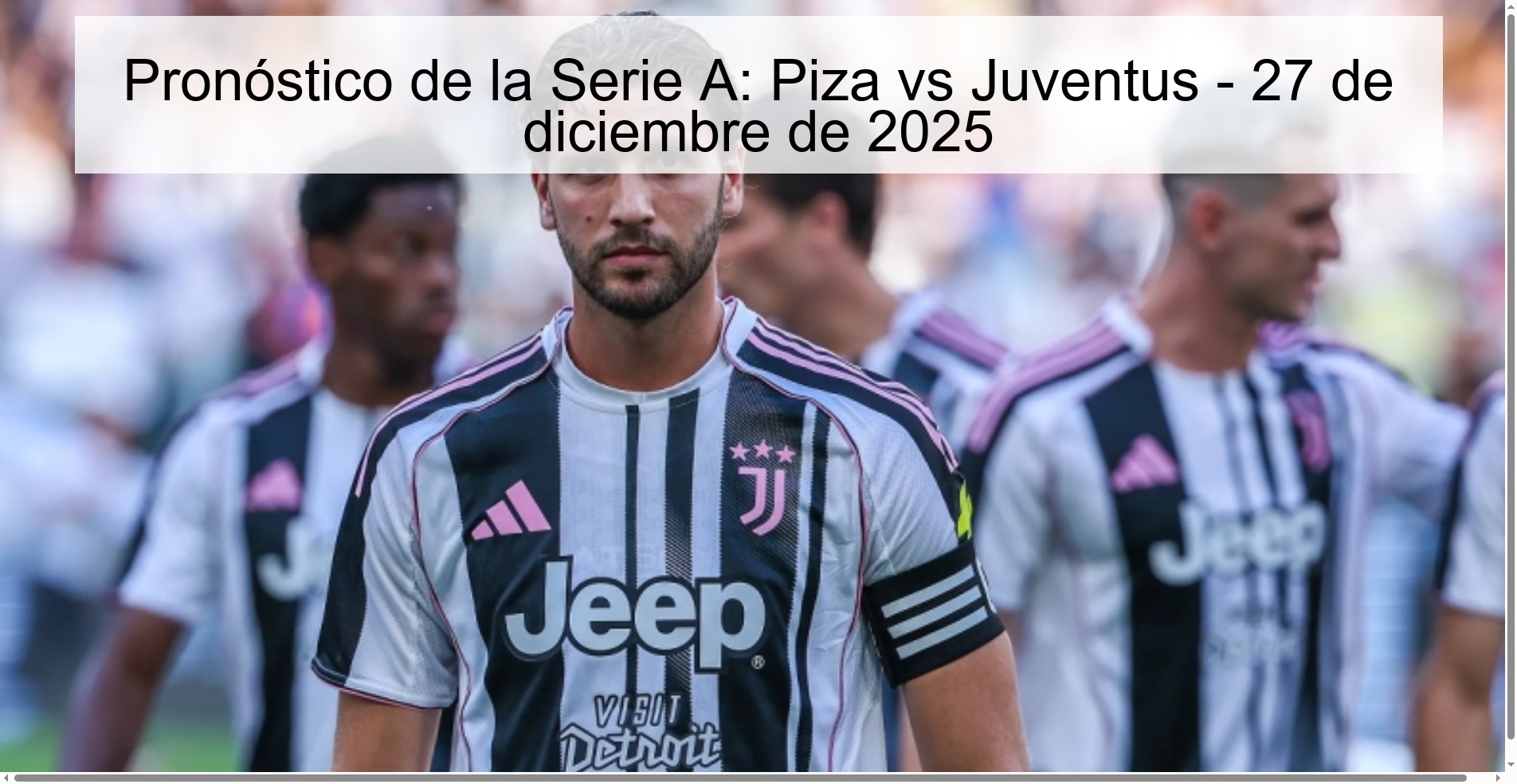 Pronóstico de la Serie A: Piza vs Juventus – 27 de diciembre de 2025