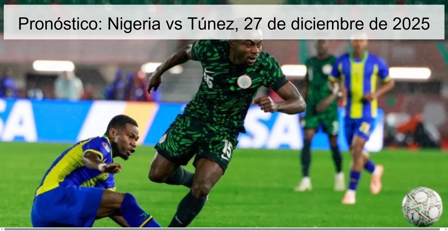 Pronóstico: Nigeria vs Túnez, 27 de diciembre de 2025