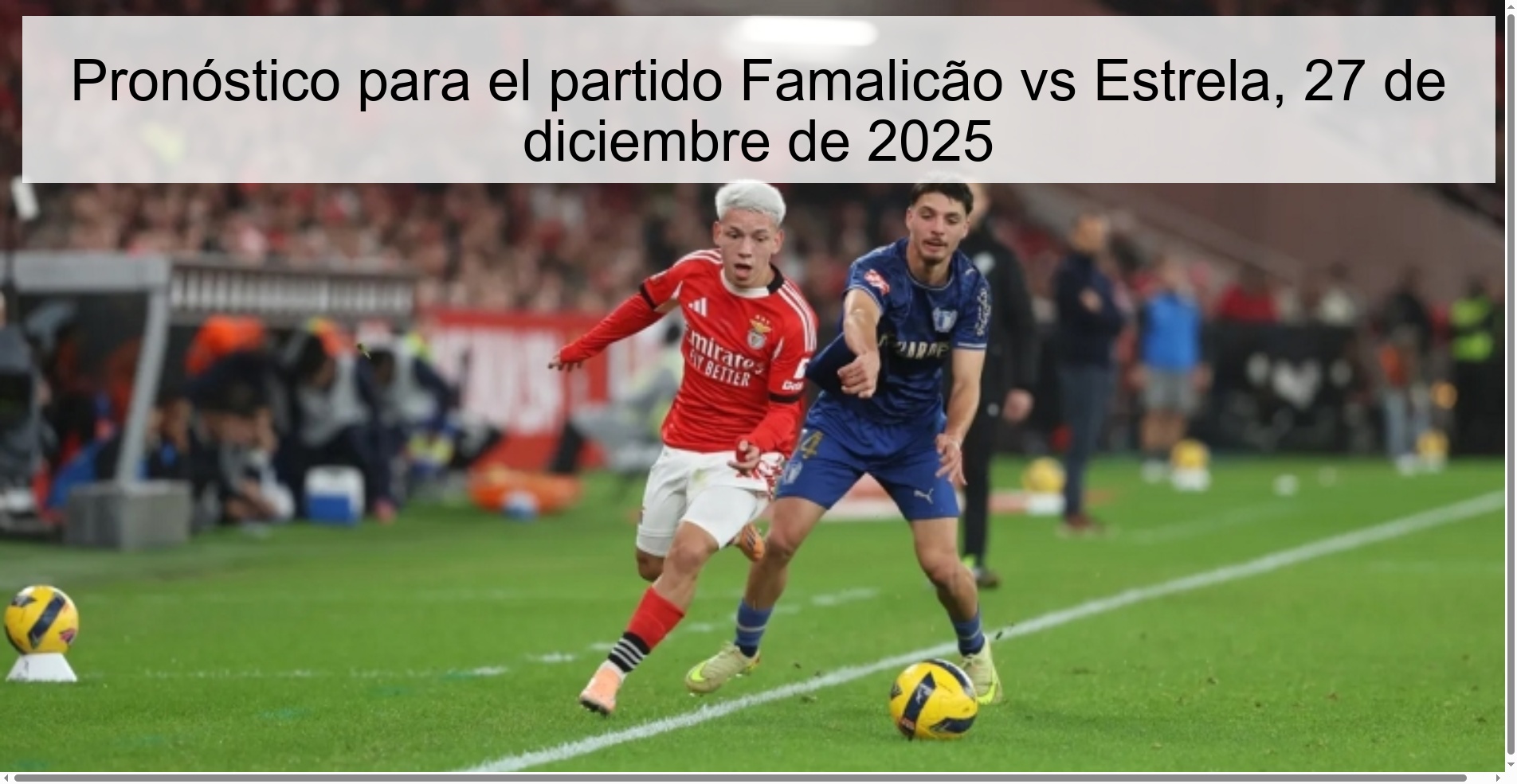 Pronóstico para el partido Famalicão vs Estrela, 27 de diciembre de 2025