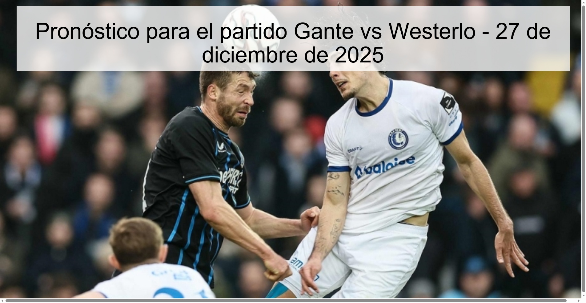 Pronóstico para el partido Gante vs Westerlo – 27 de diciembre de 2025
