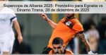 Supercopa de Albania 2025: Pronóstico pa