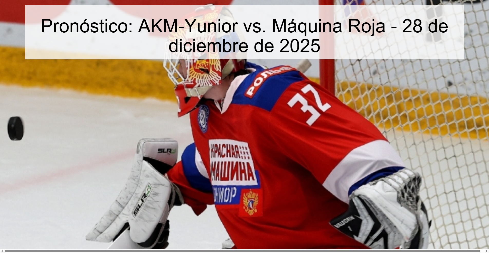 Pronóstico: AKM-Yunior vs. Máquina Roja – 28 de diciembre de 2025