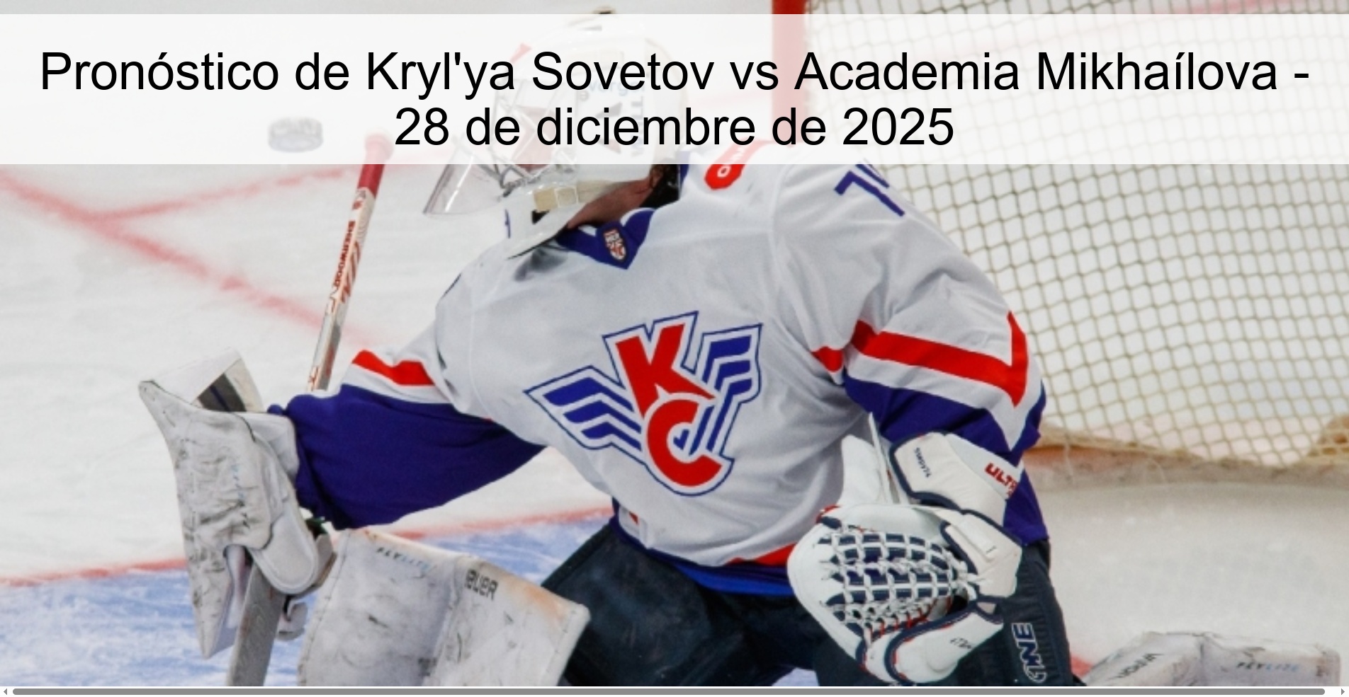 Pronóstico de Kryl’ya Sovetov vs Academia Mikhaílova – 28 de diciembre de 2025