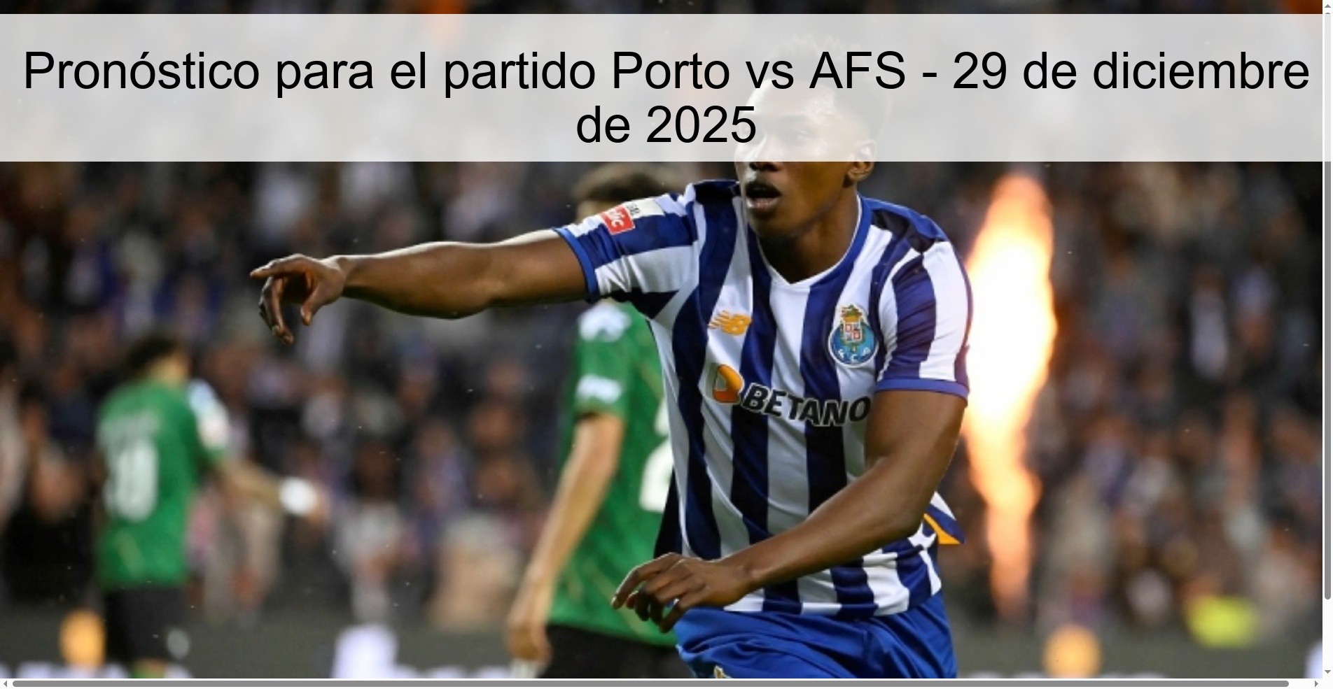 Pronóstico para el partido Porto vs AFS – 29 de diciembre de 2025