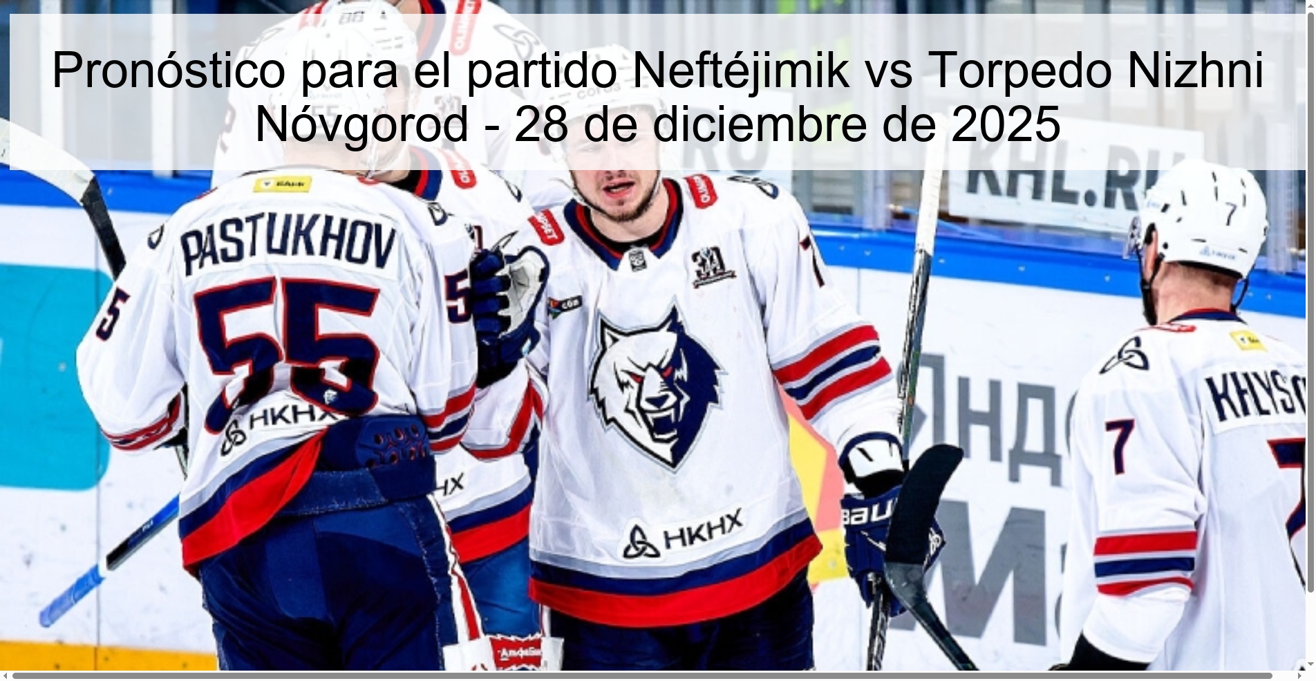 Pronóstico para el partido Neftéjimik vs Torpedo Nizhni Nóvgorod – 28 de diciembre de 2025