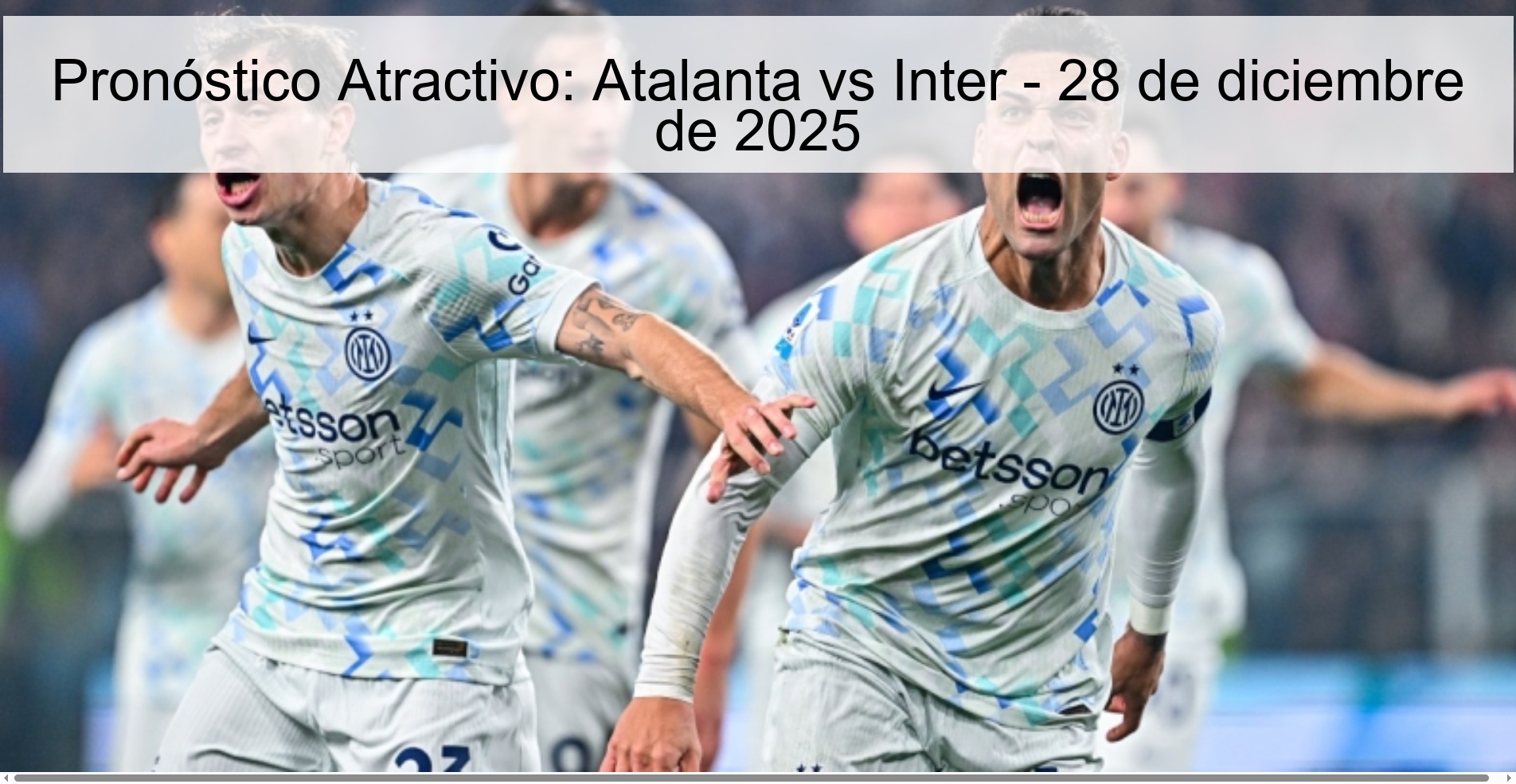 Pronóstico Atractivo: Atalanta vs Inter – 28 de diciembre de 2025
