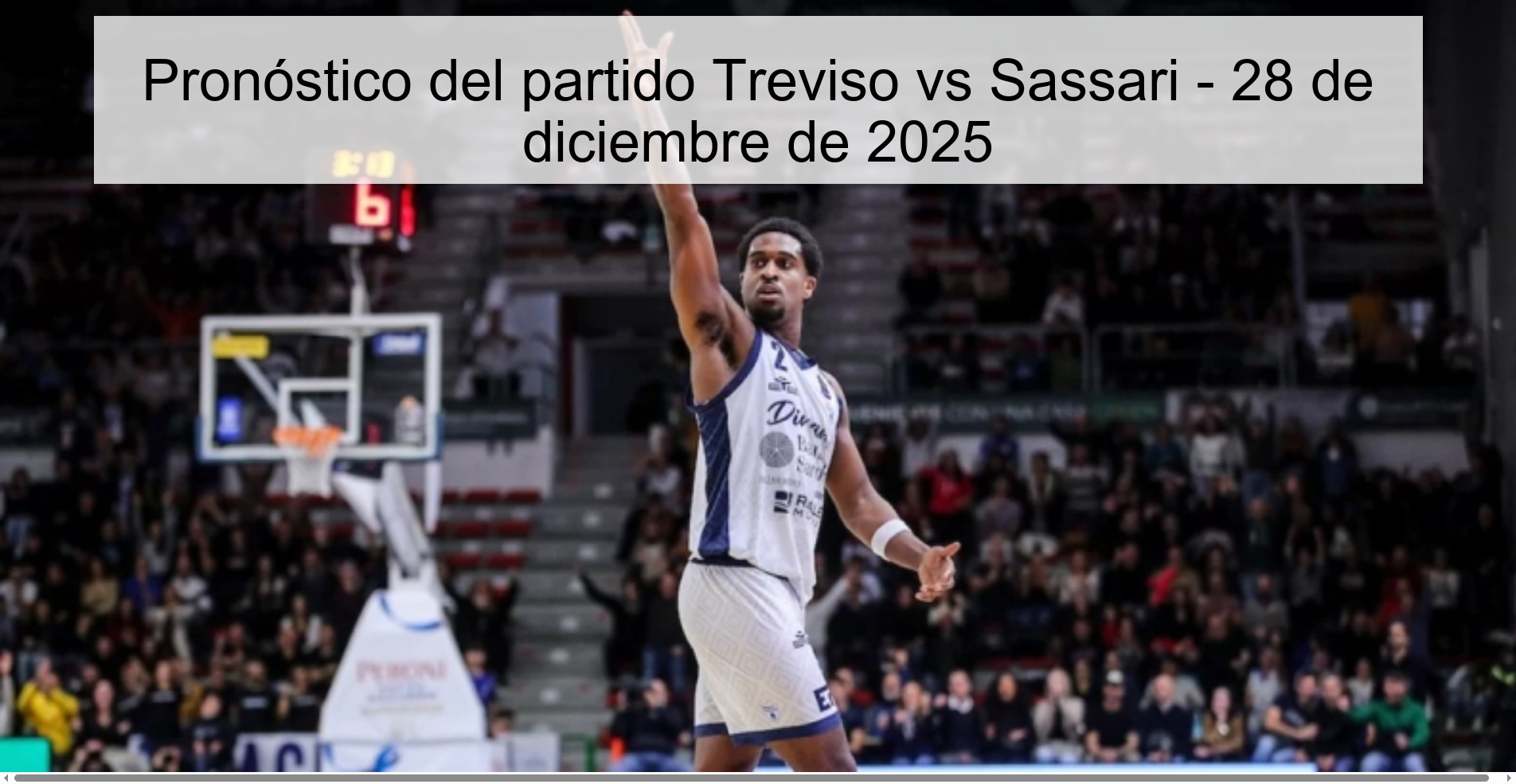 Pronóstico del partido Treviso vs Sassari – 28 de diciembre de 2025