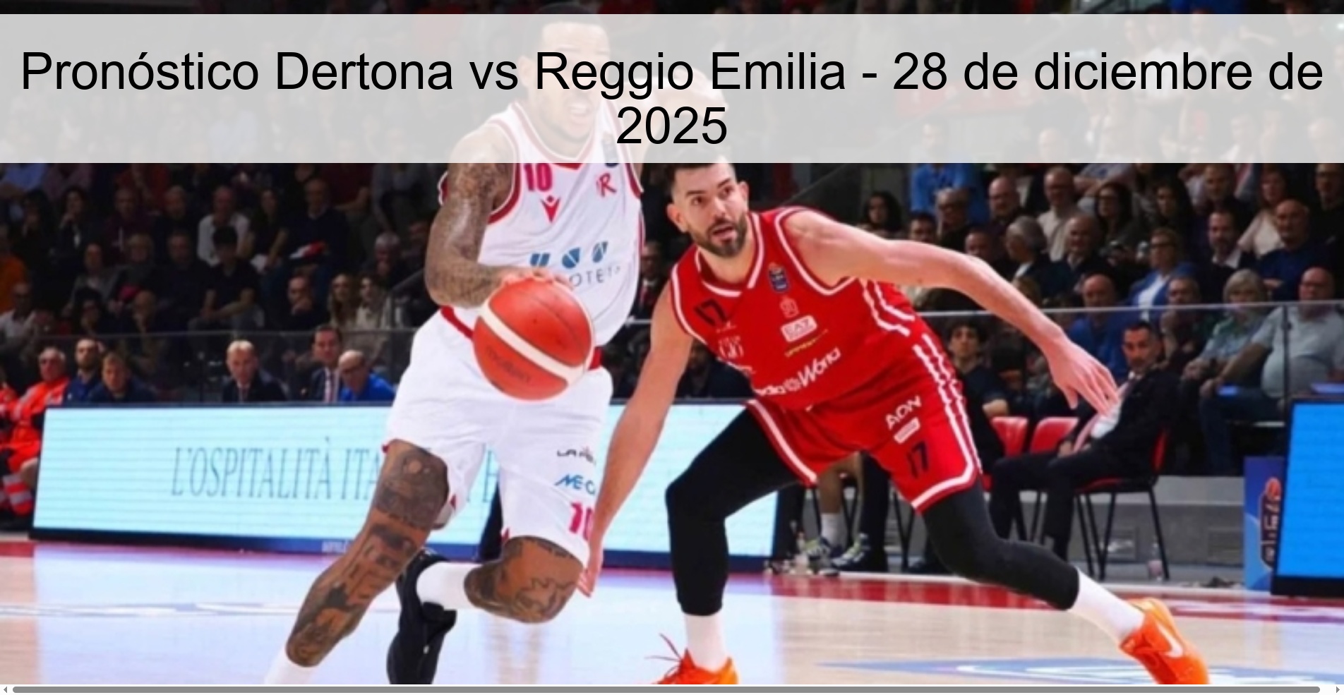 Pronóstico Dertona vs Reggio Emilia – 28 de diciembre de 2025