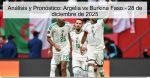 Análisis y Pronóstico: Argelia vs Burkin