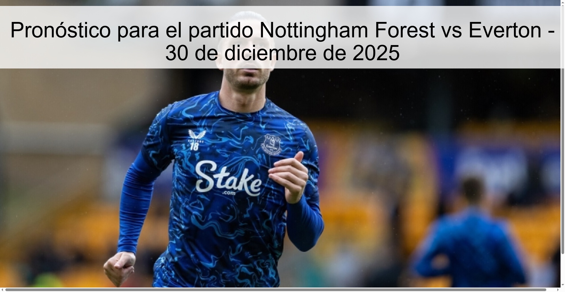 Pronóstico para el partido Nottingham Forest vs Everton – 30 de diciembre de 2025