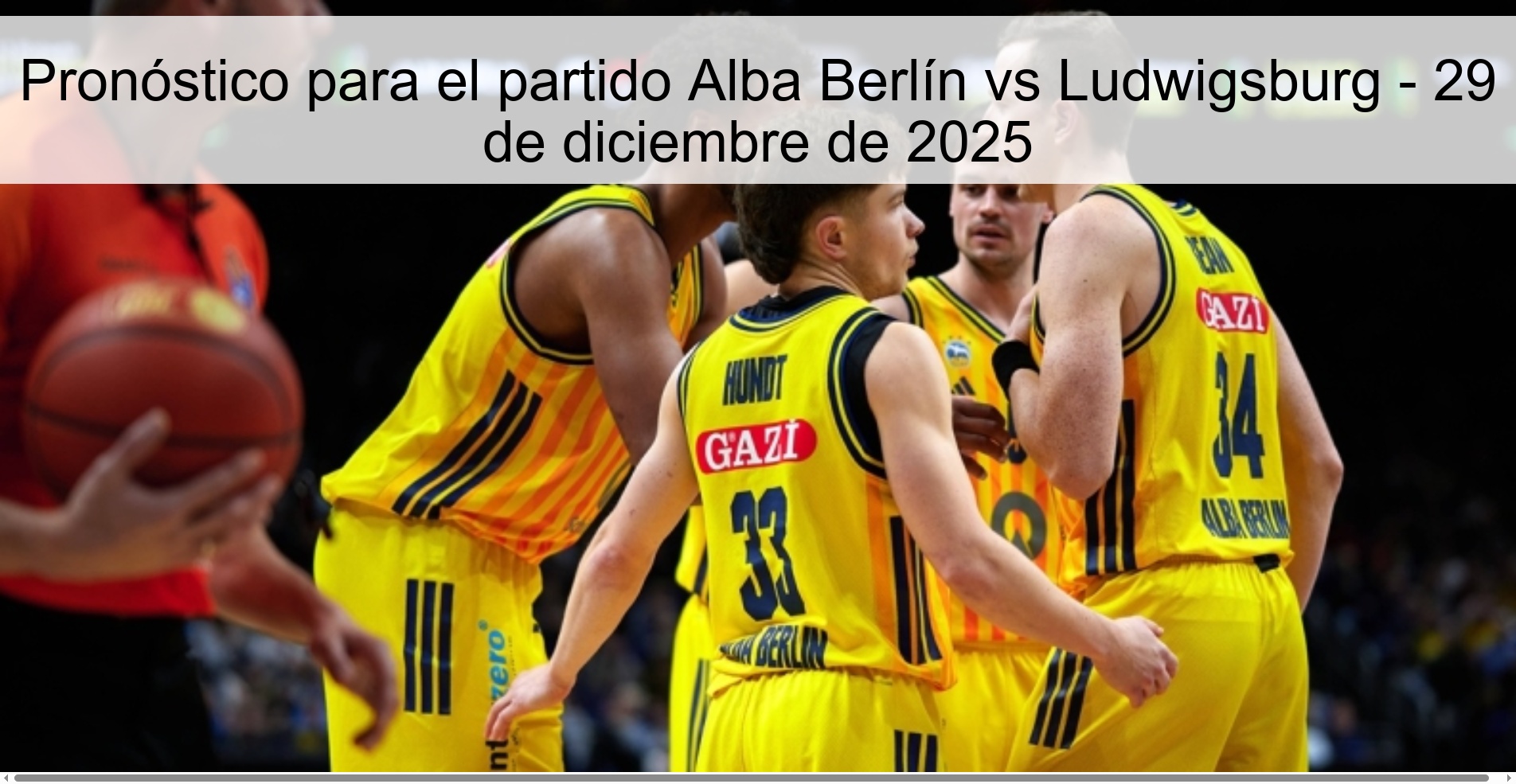 Pronóstico para el partido Alba Berlín vs Ludwigsburg – 29 de diciembre de 2025