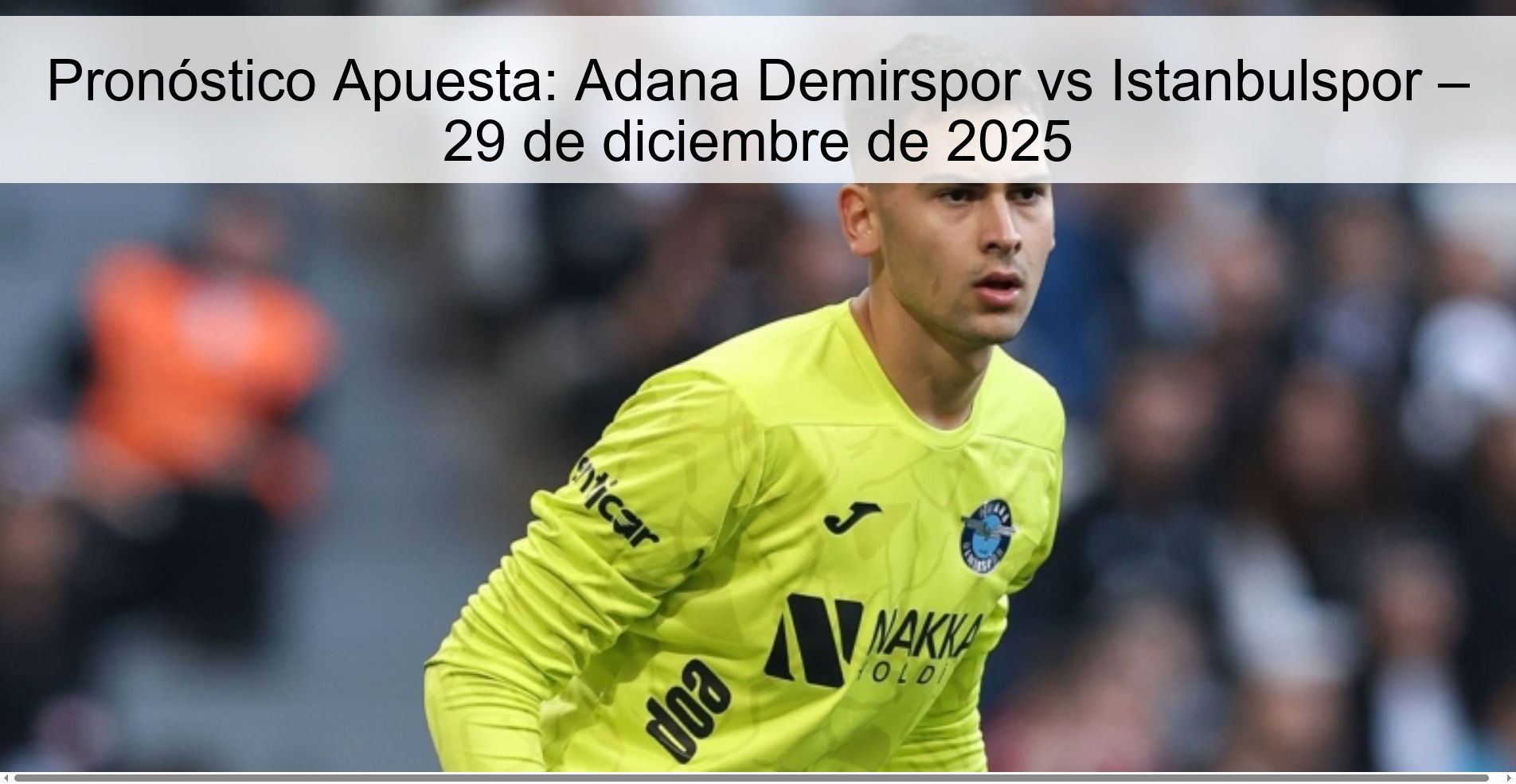 Pronóstico Apuesta: Adana Demirspor vs Istanbulspor – 29 de diciembre de 2025