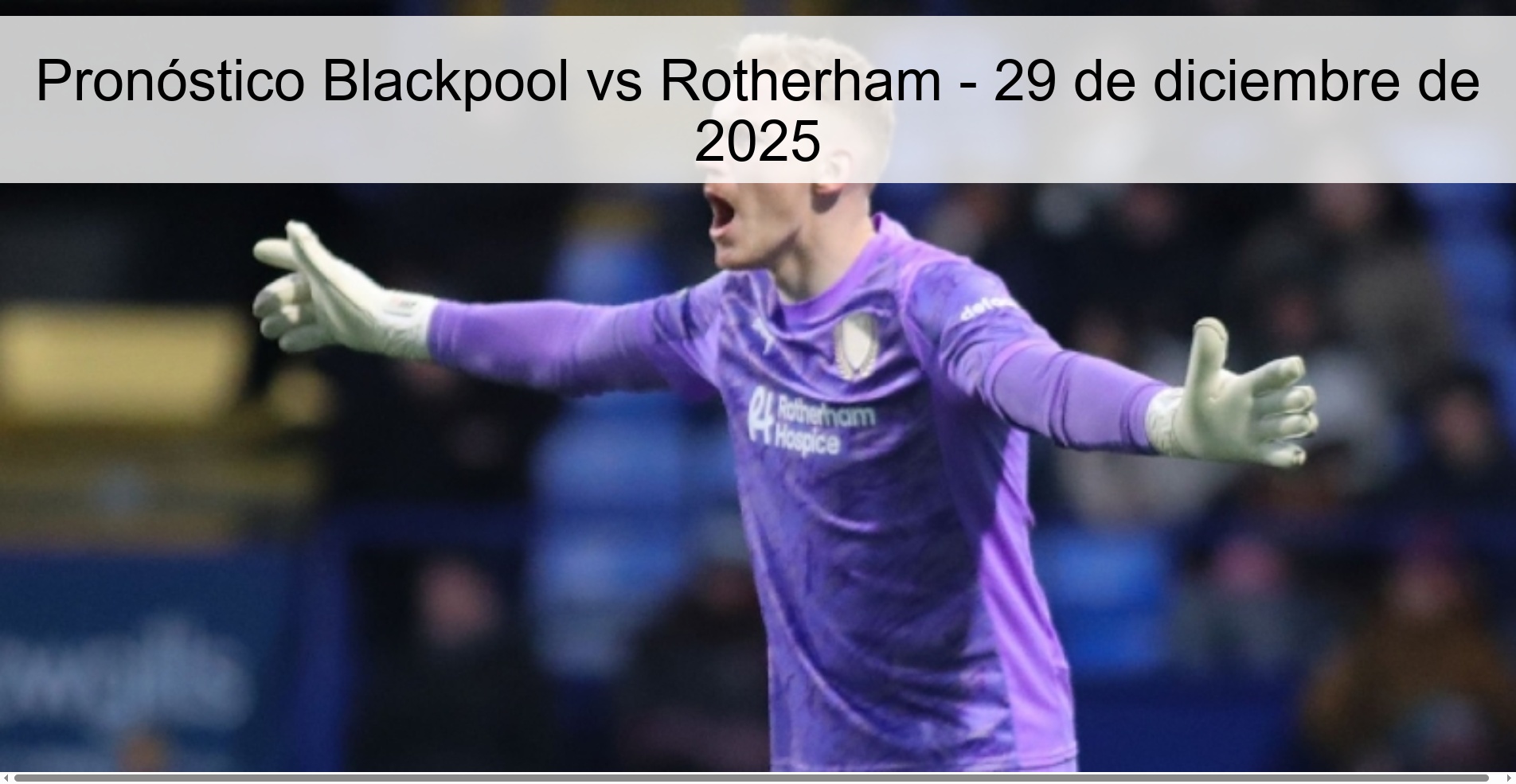 Pronóstico Blackpool vs Rotherham – 29 de diciembre de 2025