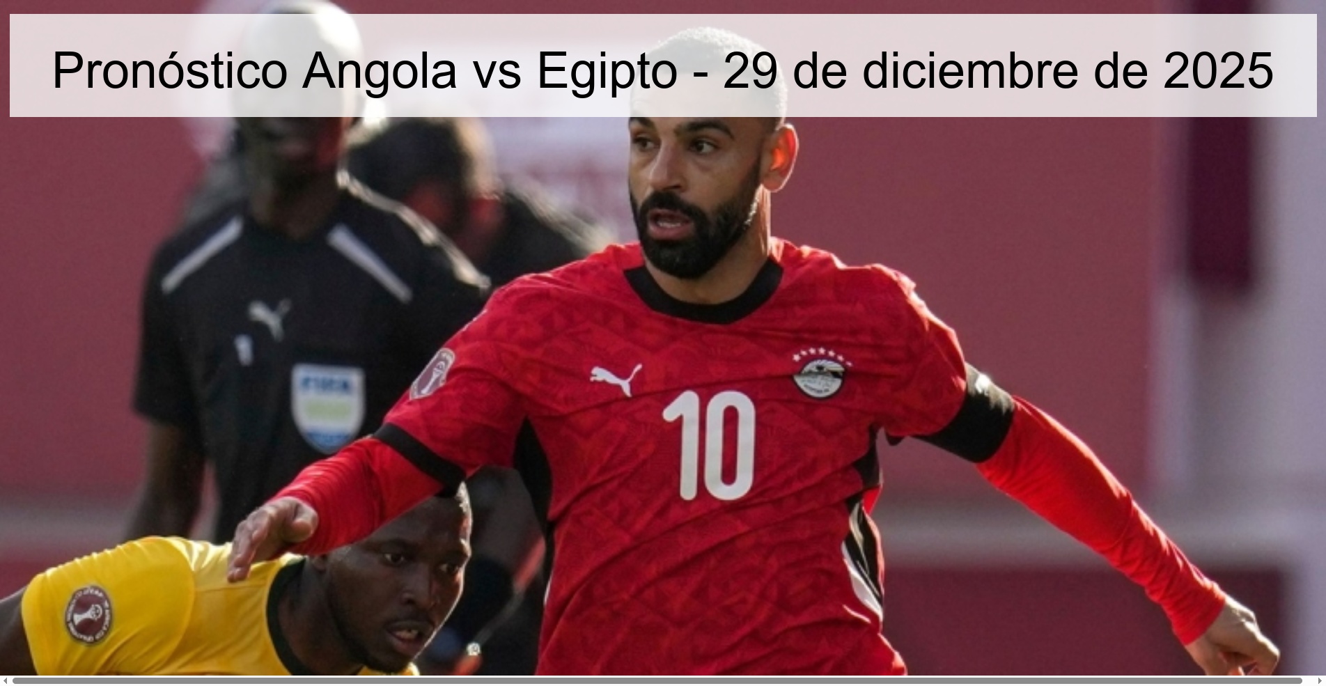 Pronóstico Angola vs Egipto – 29 de diciembre de 2025