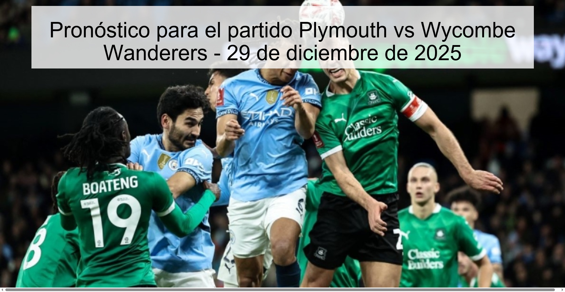 Pronóstico para el partido Plymouth vs Wycombe Wanderers – 29 de diciembre de 2025
