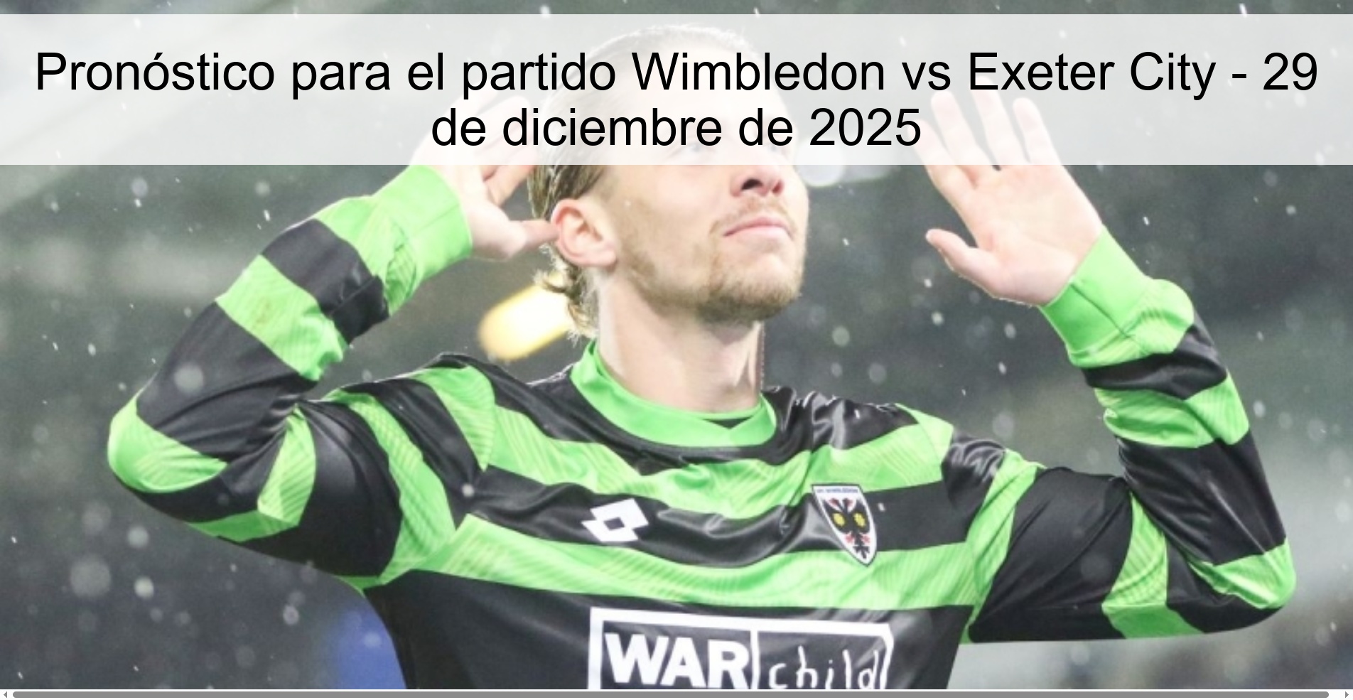 Pronóstico para el partido Wimbledon vs Exeter City – 29 de diciembre de 2025