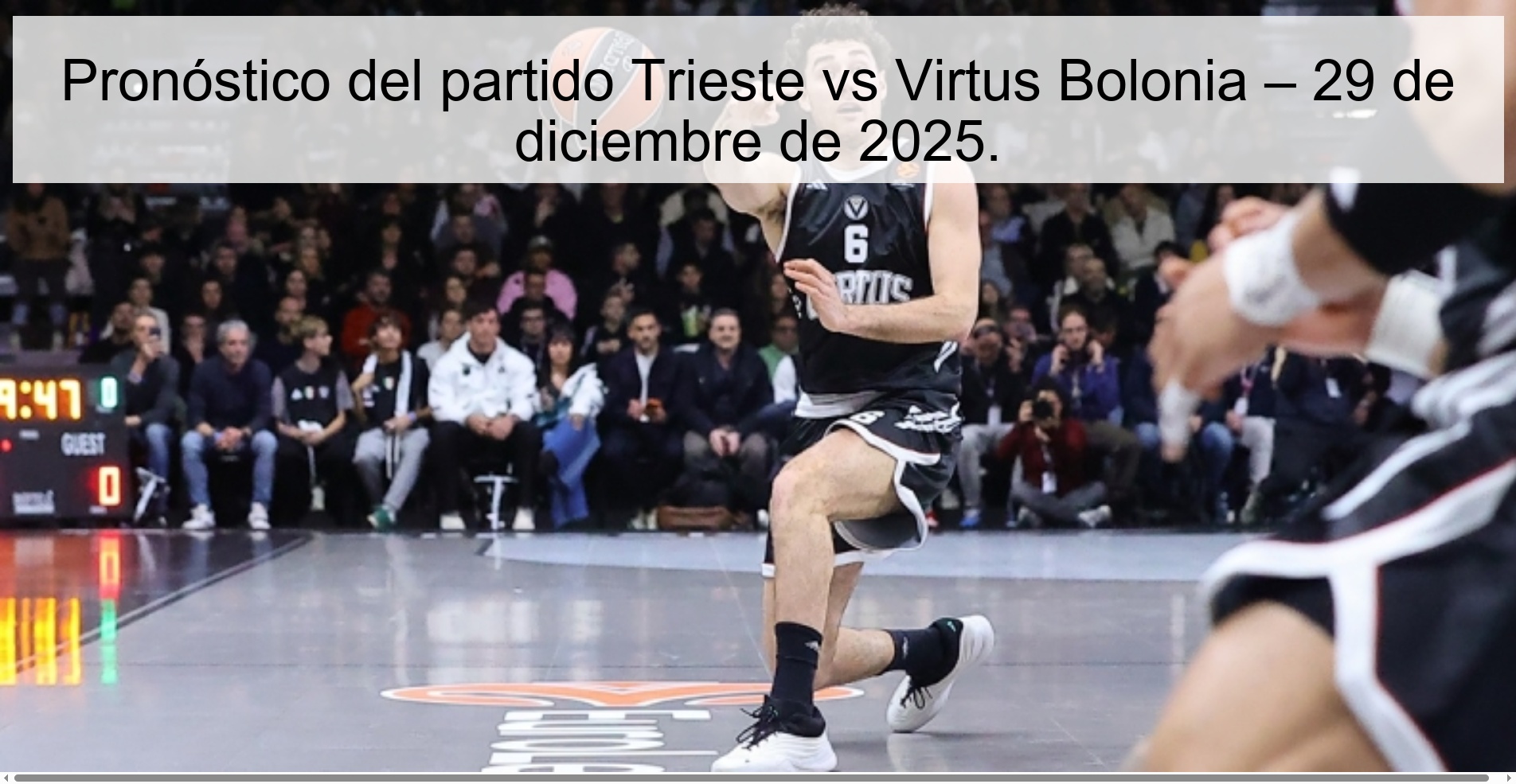 Pronóstico del partido Trieste vs Virtus Bolonia – 29 de diciembre de 2025.