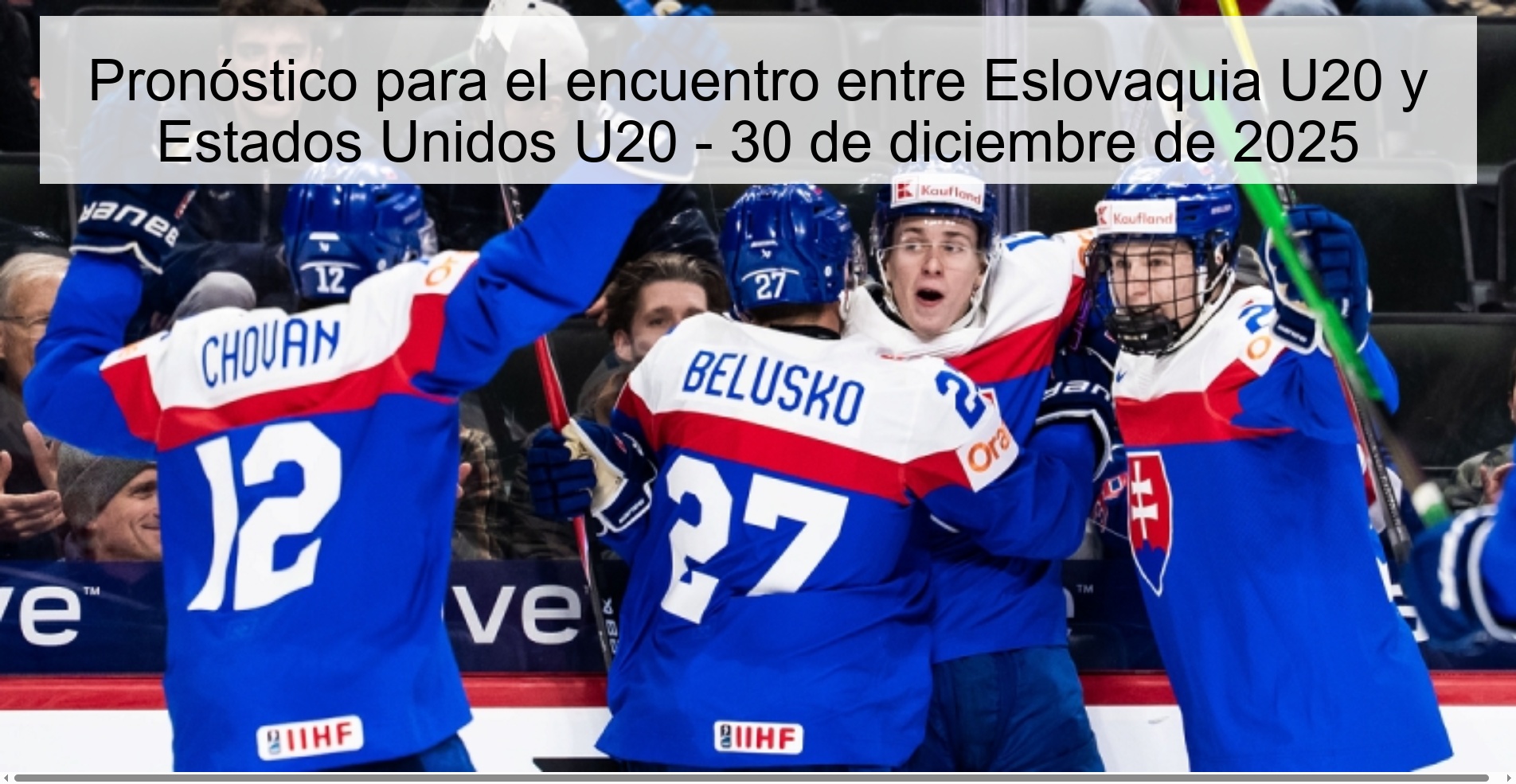 Pronóstico para el encuentro entre Eslovaquia U20 y Estados Unidos U20 – 30 de diciembre de 2025