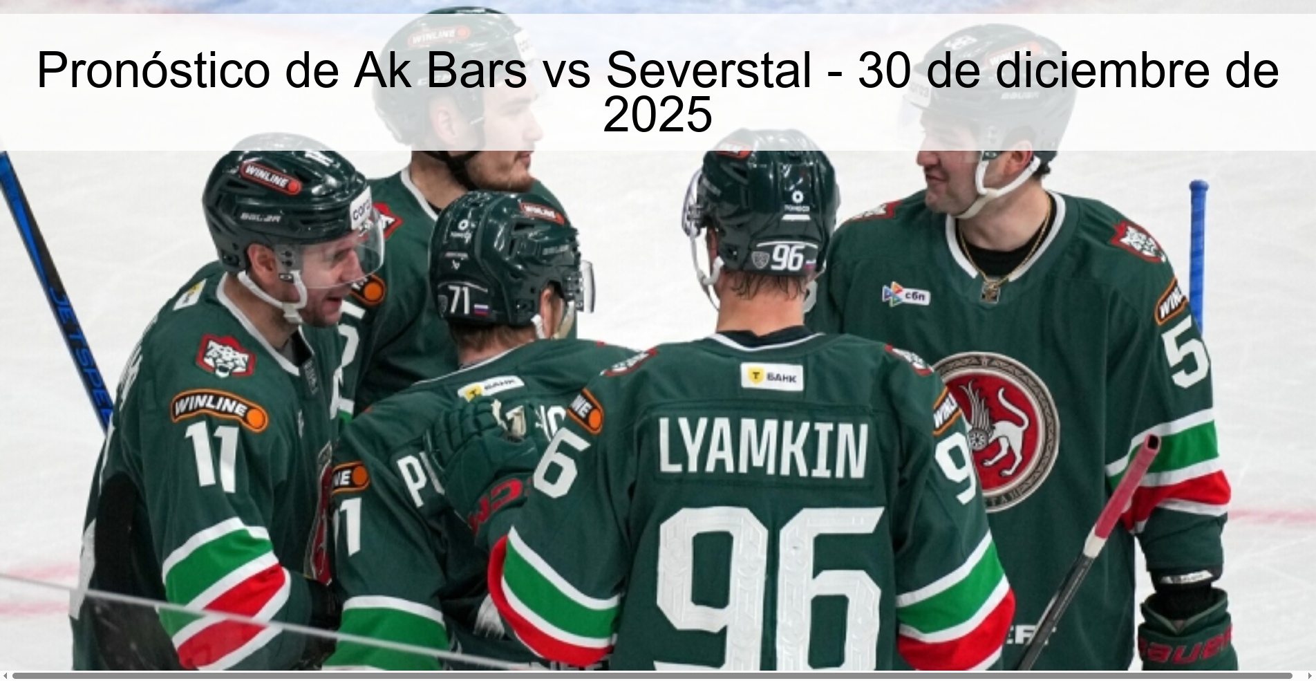 Pronóstico de Ak Bars vs Severstal – 30 de diciembre de 2025