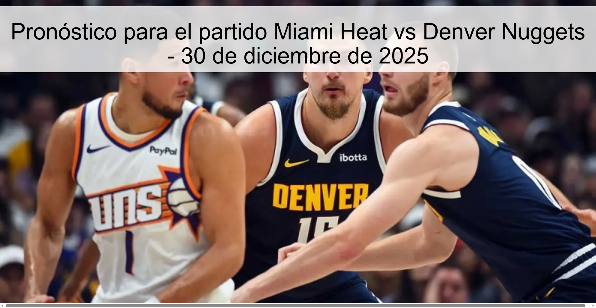 Pronóstico para el partido Miami Heat vs Denver Nuggets – 30 de diciembre de 2025