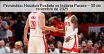 Pronóstico: Houston Rockets vs Indiana P