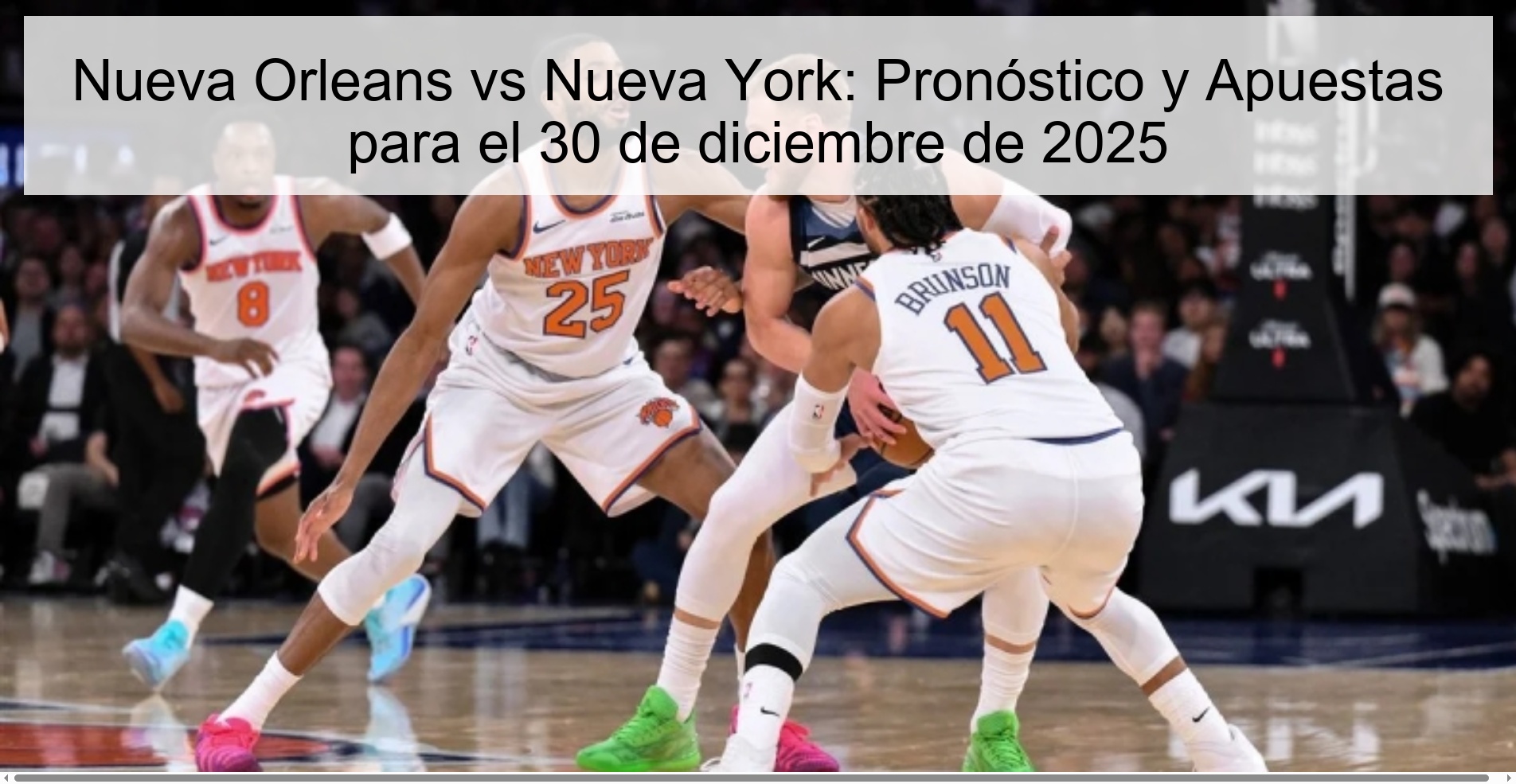 Nueva Orleans vs Nueva York: Pronóstico y Apuestas para el 30 de diciembre de 2025