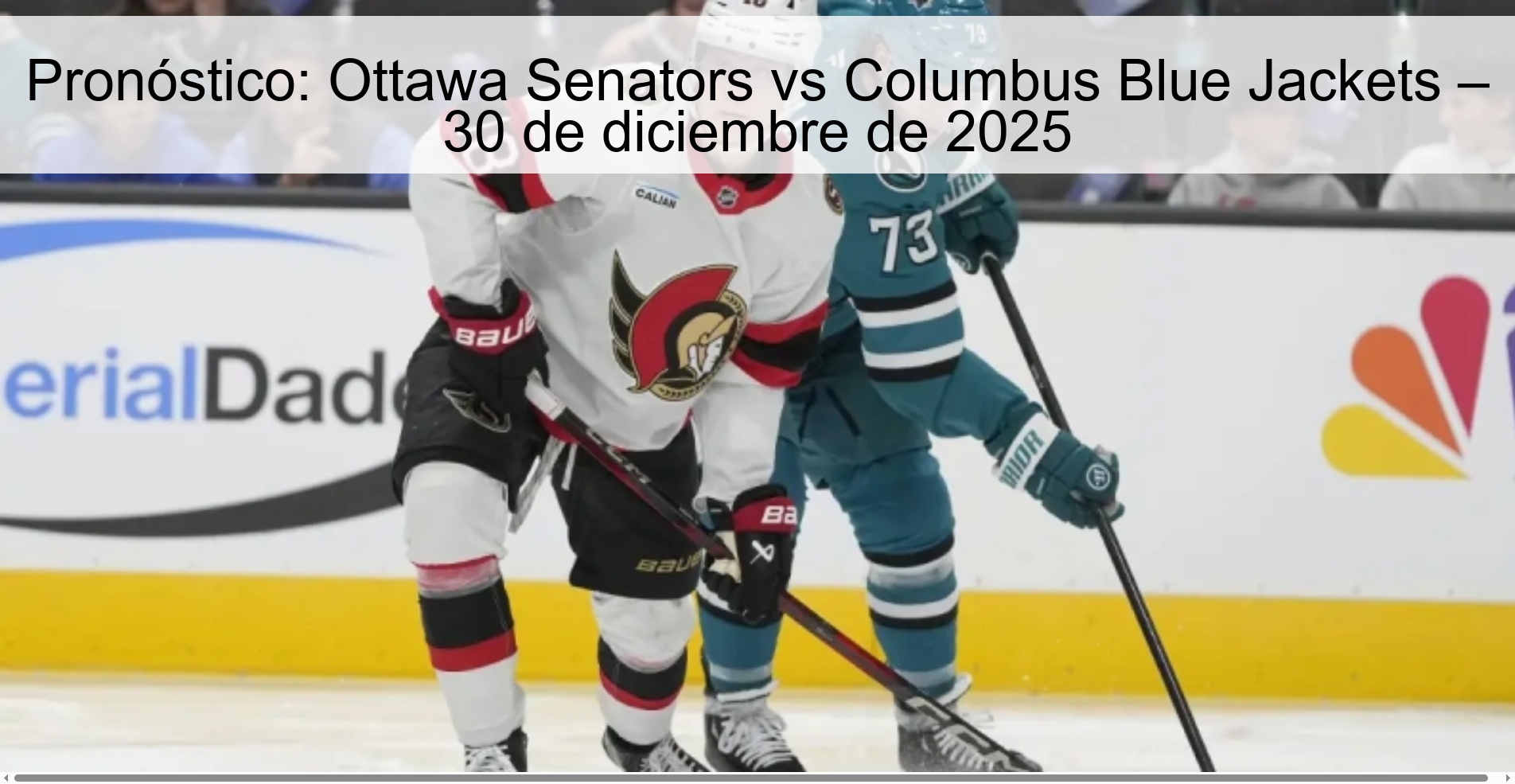 Pronóstico: Ottawa Senators vs Columbus Blue Jackets – 30 de diciembre de 2025