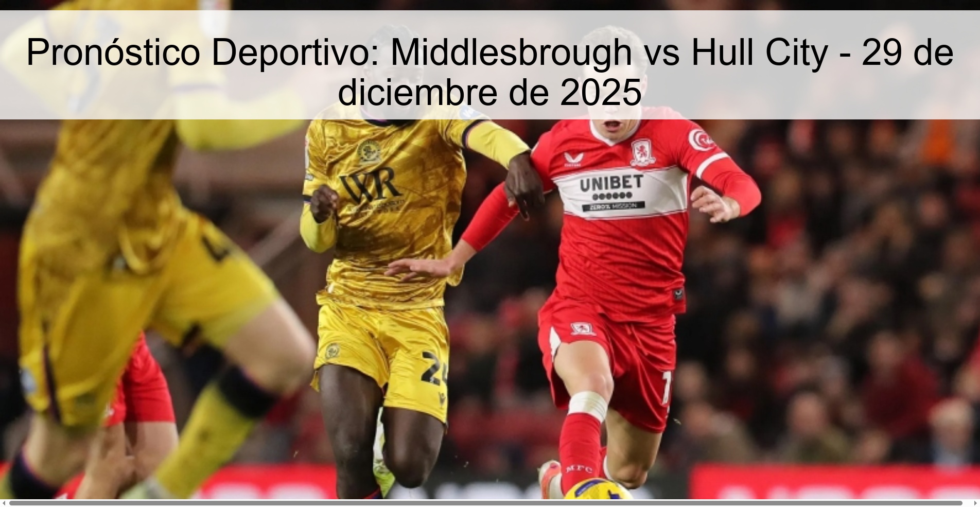 Pronóstico Deportivo: Middlesbrough vs Hull City – 29 de diciembre de 2025