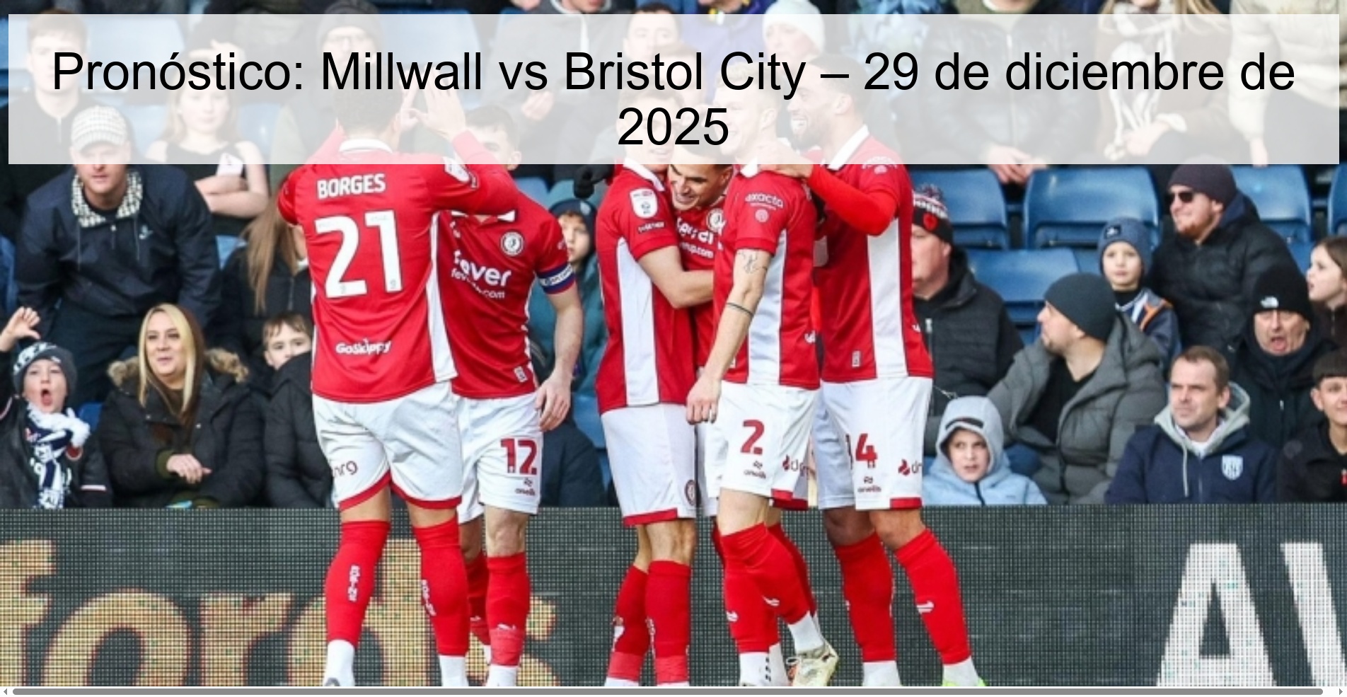 Pronóstico: Millwall vs Bristol City – 29 de diciembre de 2025