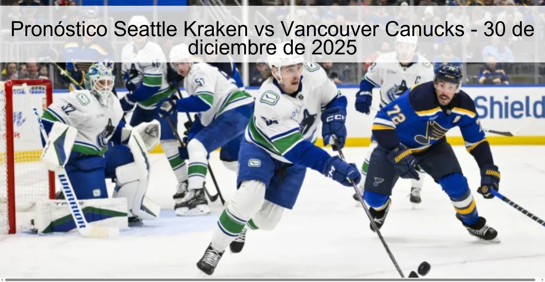 Pronóstico Seattle Kraken vs Vancouver Canucks – 30 de diciembre de 2025