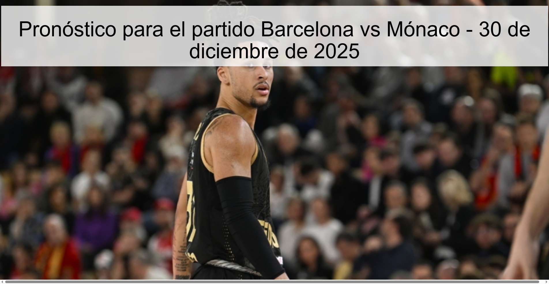 Pronóstico para el partido Barcelona vs Mónaco – 30 de diciembre de 2025