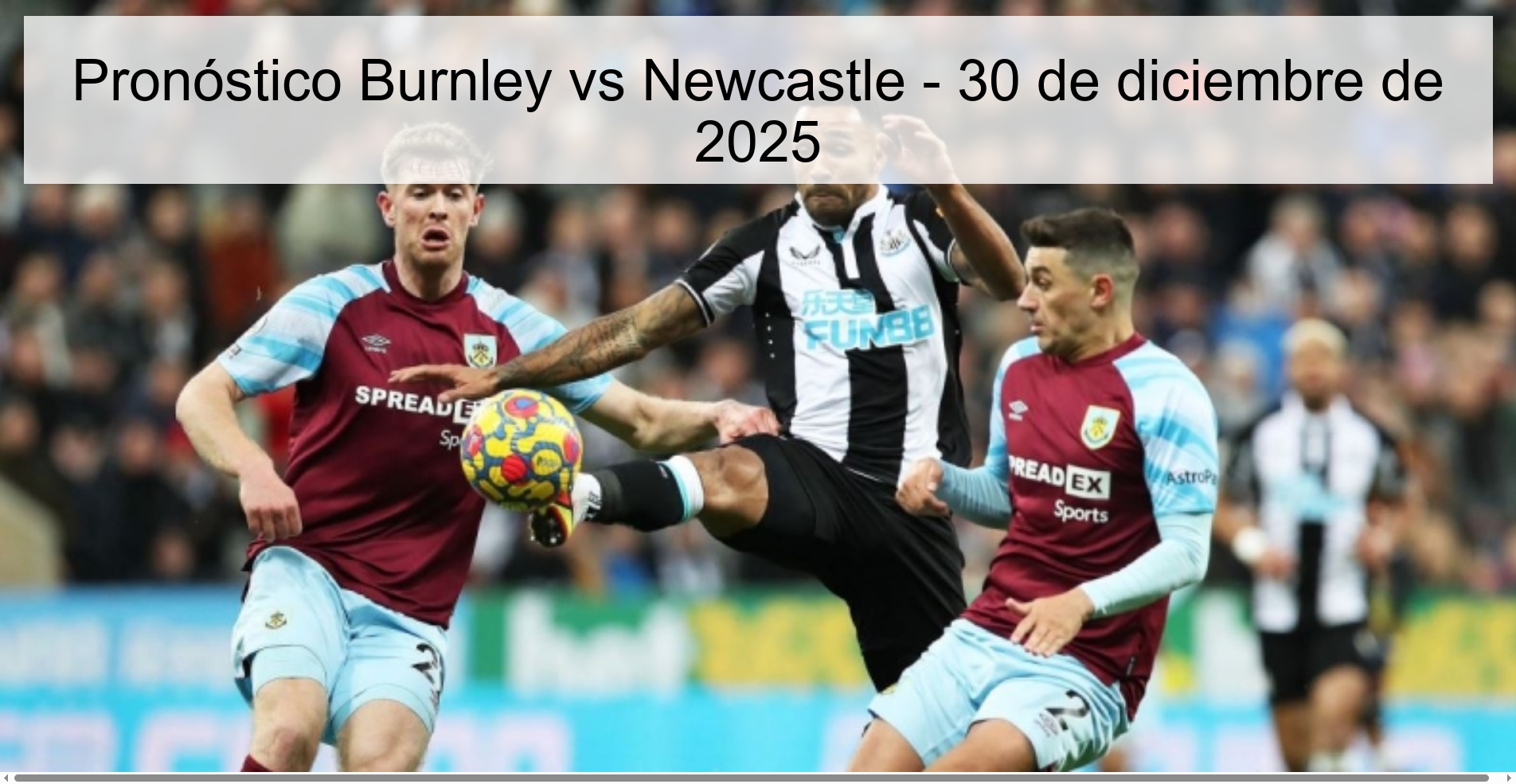 Pronóstico Burnley vs Newcastle – 30 de diciembre de 2025